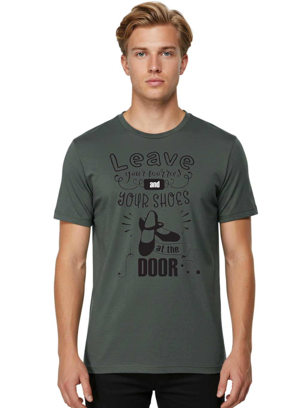 Leave-Your-Worries-And-Your-Shoes-At-The-Door Men'S Graphic Tee, 100% Cotton, Comfortable Casual Summer Wear, Machine Washable, Relaxation Techniques, Stress Relief, Mindfulness, Calm Atmosphere, Inspirational Quotes, Dance Shoes, Welcome Sign Aac931