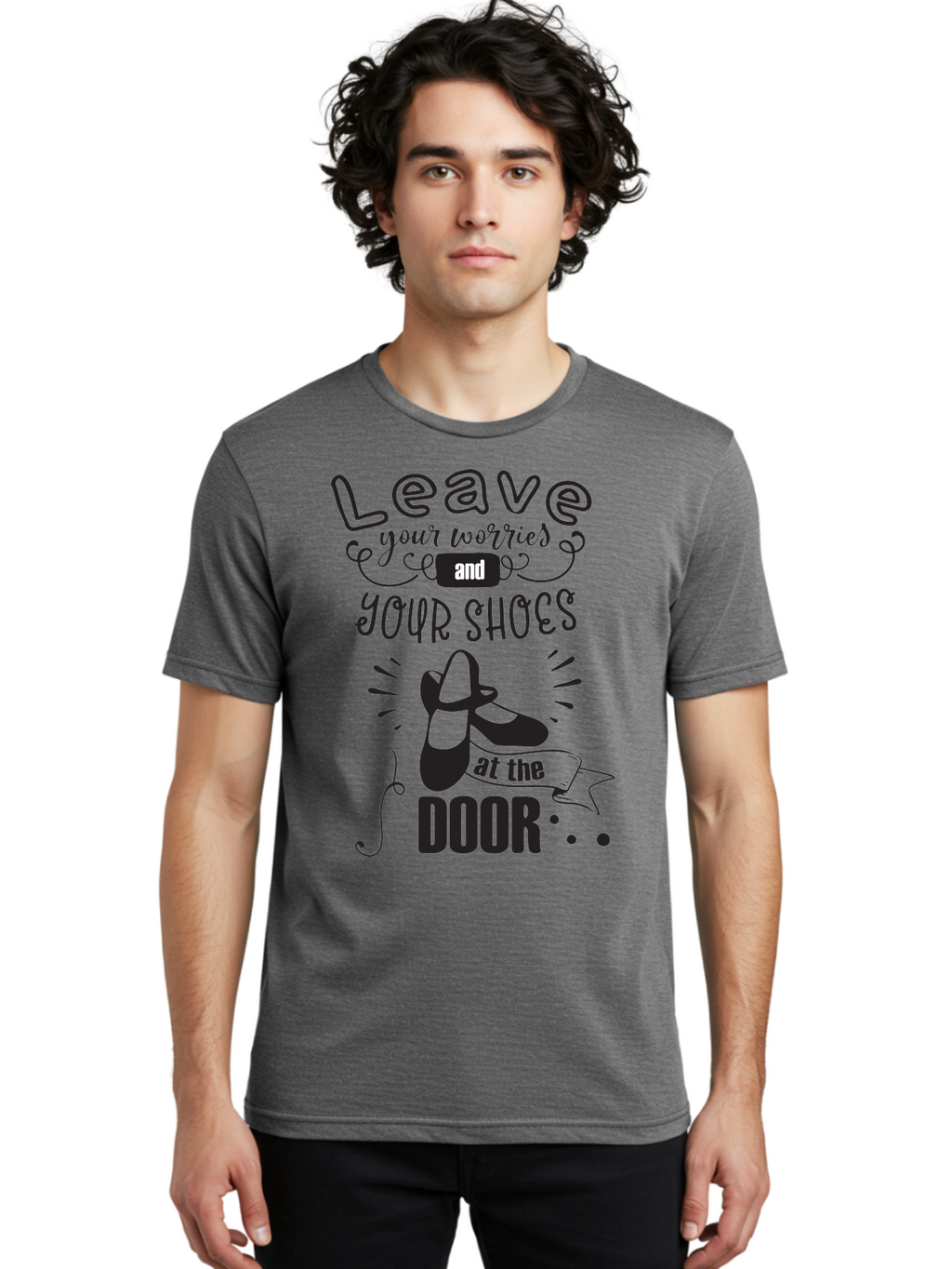 Leave-Your-Worries-And-Your-Shoes-At-The-Door Men'S Graphic Tee, 100% Cotton, Comfortable Casual Summer Wear, Machine Washable, Relaxation Techniques, Stress Relief, Mindfulness, Calm Atmosphere, Inspirational Quotes, Dance Shoes, Welcome Sign Aac931