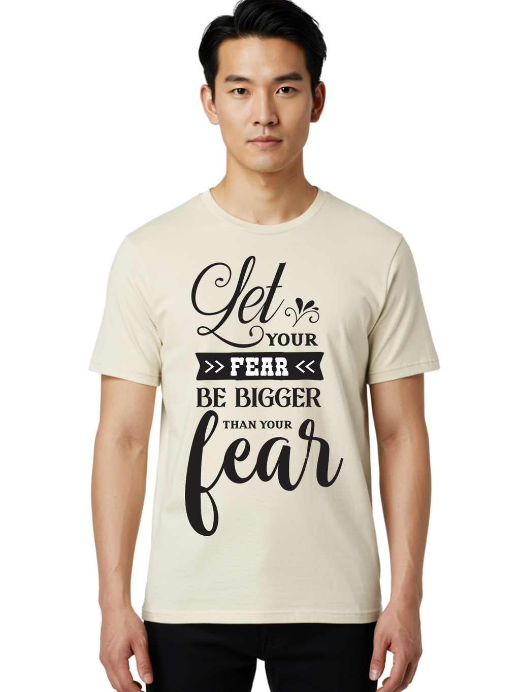 Let-Your-Fear-Be-Bigger-Than-Your-Fear Men'S Graphic Tee, 100% Cotton, Comfortable Casual Summer Wear, Machine Washable, Motivational Quote, Inspiring Words, Let Your Fear Be Bigger Than Your Fear, Overcoming Fear, Motivational Poster, Aac937