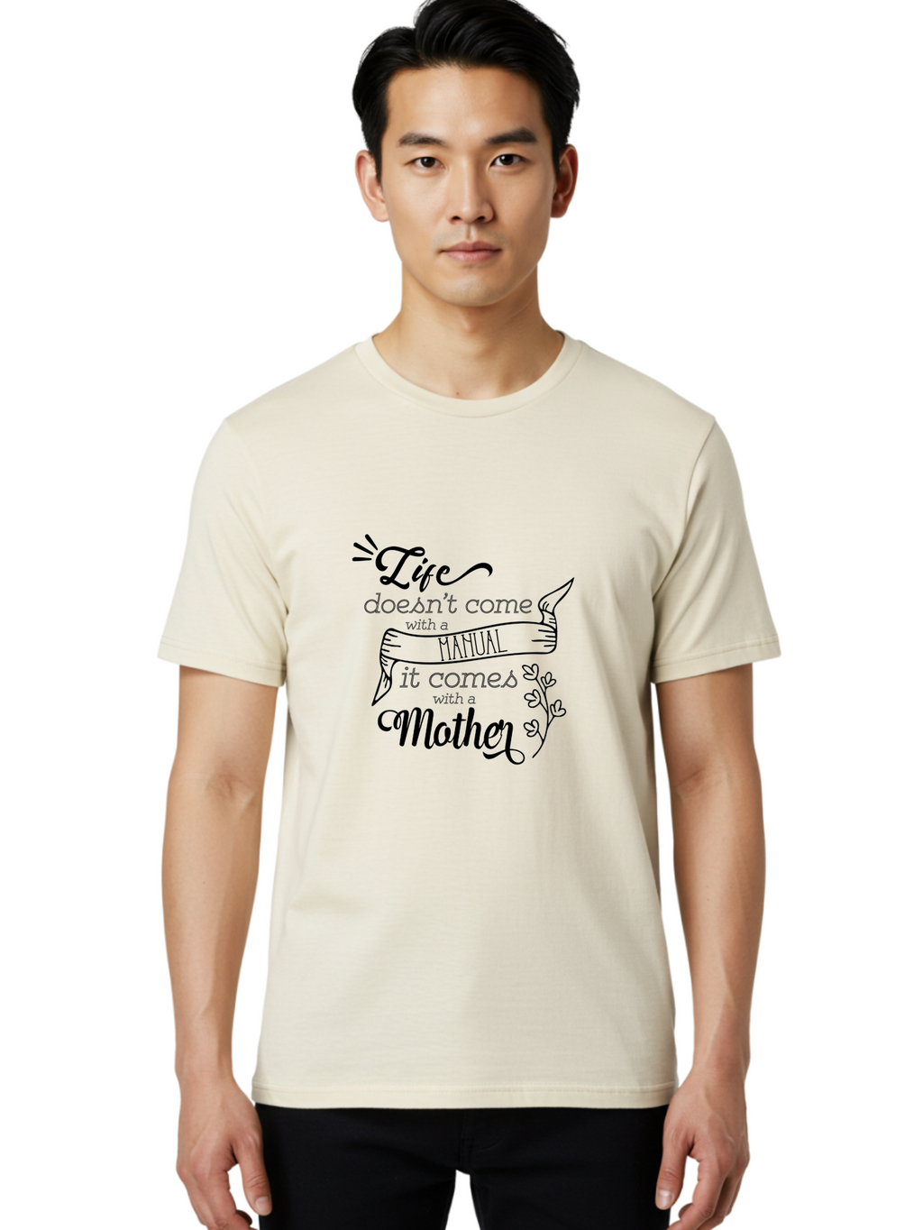 Life-Doesn-T-Come-With-A-Manual-It-Comes-With-A-Mother Men'S Graphic Tee, 100% Cotton, Comfortable Casual Summer Wear, Machine Washable, Inspirational Quote, Motherhood, Handmade Illustration, Quote About Mothers, Motherly Love, Quote Art Aac940