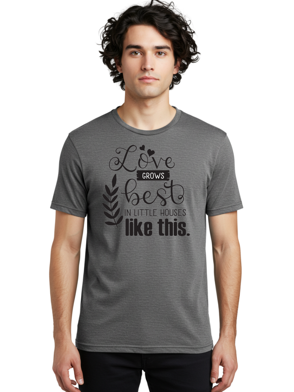 Love-Grows-Best Men'S Graphic Tee, 100% Cotton, Comfortable Casual Summer Wear, Machine Washable, Love Grows Best In Little Houses, Home Decor, Typography Art, Inspirational Quotes, Minimalist Design, Cozy Living, Leaf Motifs Aac973