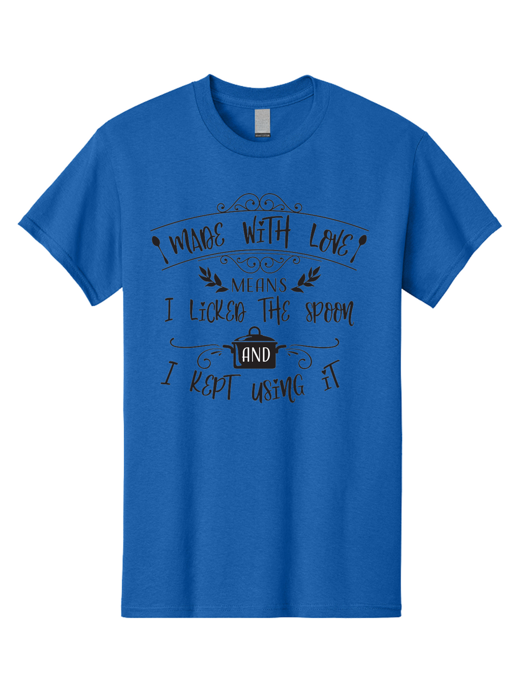 Made-With-Love Men'S Graphic Tee, 100% Cotton, Comfortable Casual Summer Wear, Machine Washable, Humorous Quote, Kitchen Humor, Cooking With Love, Funny Kitchen Signs, Witty Sayings, Playful Kitchen Decor, Cooking Quotes Aac985
