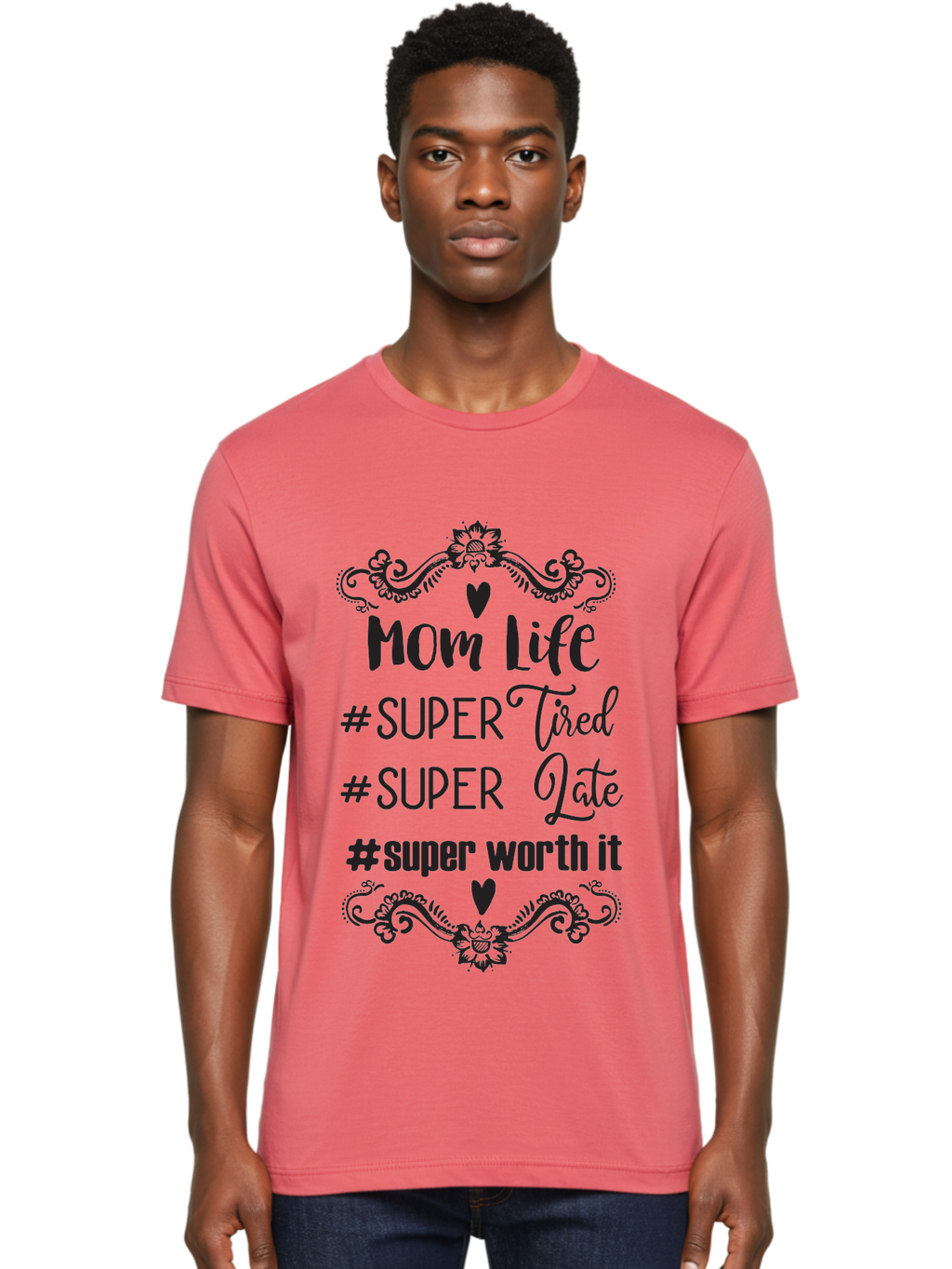 Mom-Life Men'S Graphic Tee, 100% Cotton, Comfortable Casual Summer Wear, Machine Washable, Mom Life, Motherhood, Parenting, Parenting Quote, Super Tired, Super Late, Super Worth It, Motherhood Journey, Mom Quote, Parenting Life Aad013
