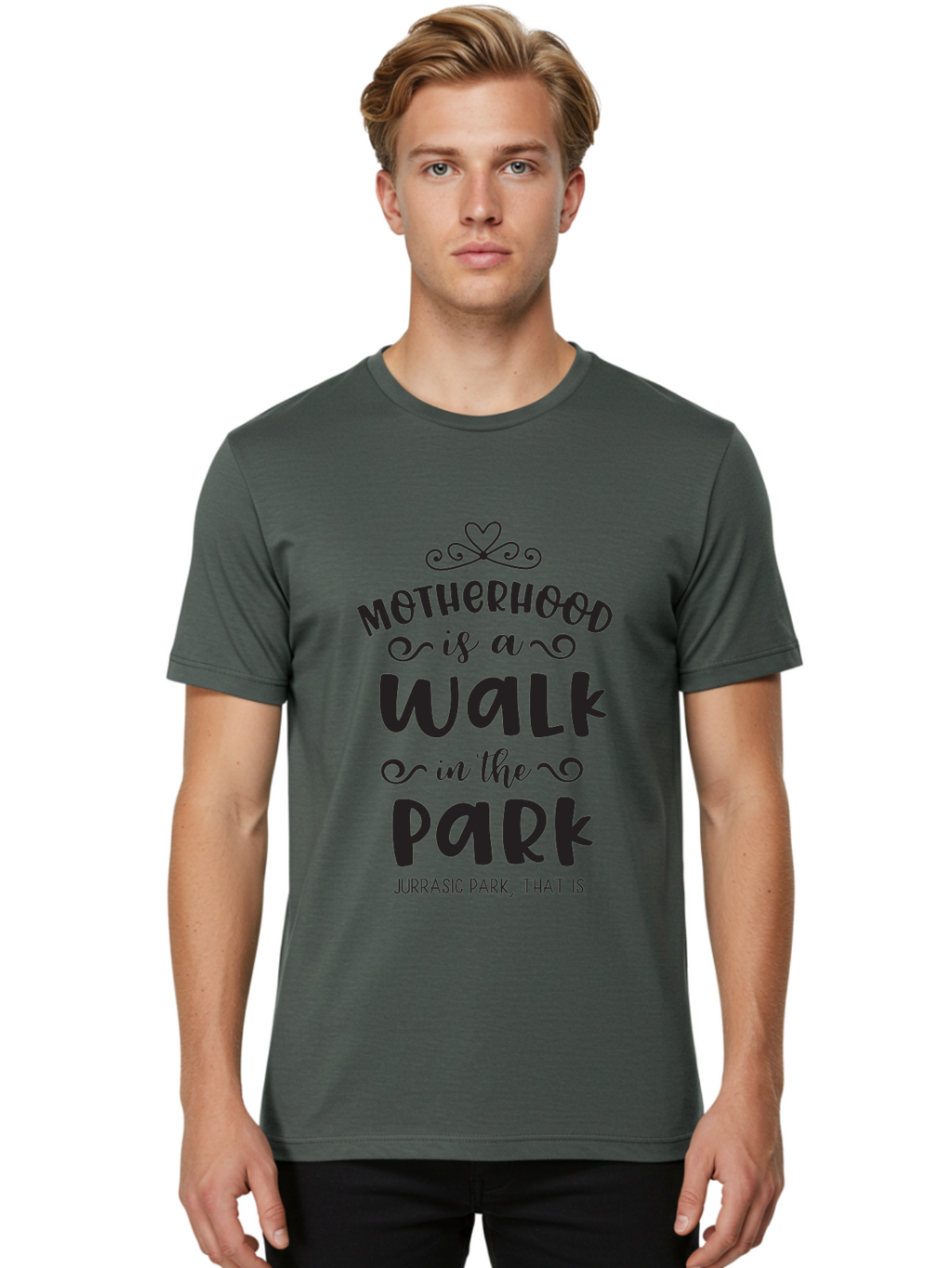 Motherhood-Is-A-Walk-In-Jurassic-Park Men'S Graphic Tee, 100% Cotton, Comfortable Casual Summer Wear, Machine Washable, Funny Motherhood Quote, Humorous Parenting Phrase, Jurassic Park Reference, Playful Mom Joke, Parenting Humor, Mom Life, Aad027