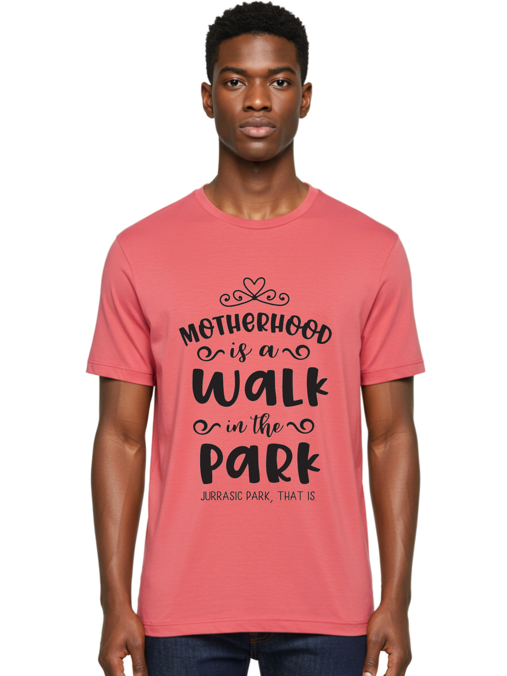 Motherhood-Is-A-Walk-In-Jurassic-Park Men'S Graphic Tee, 100% Cotton, Comfortable Casual Summer Wear, Machine Washable, Funny Motherhood Quote, Humorous Parenting Phrase, Jurassic Park Reference, Playful Mom Joke, Parenting Humor, Mom Life, Aad027
