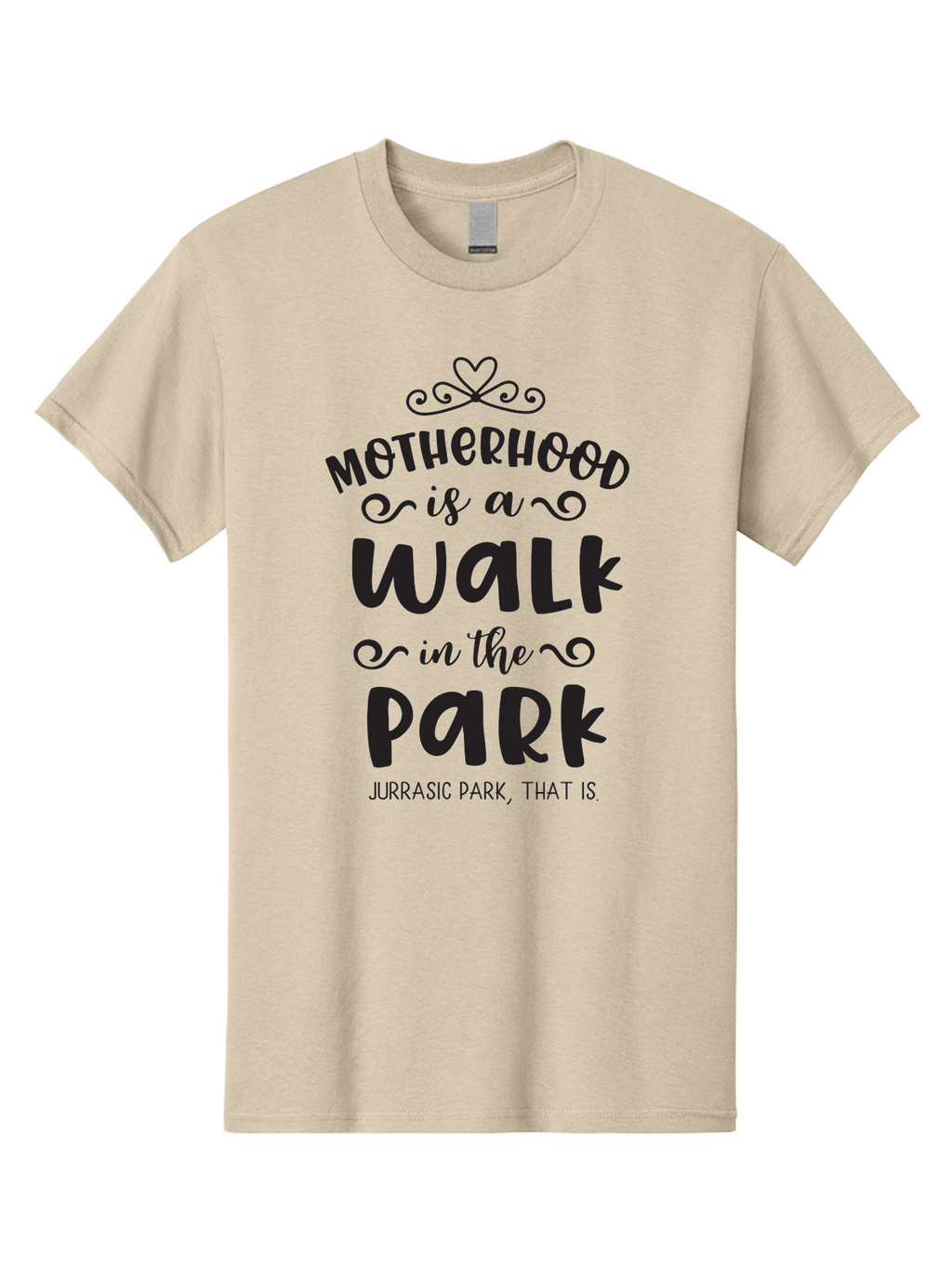 Motherhood-Is-A-Walk-In-Jurassic-Park Men'S Graphic Tee, 100% Cotton, Comfortable Casual Summer Wear, Machine Washable, Funny Motherhood Quote, Humorous Parenting Phrase, Jurassic Park Reference, Playful Mom Joke, Parenting Humor, Mom Life, Aad027