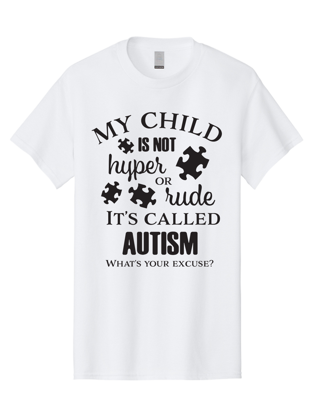 My-Child-Is-Not-Hyper-Or-Rude-It-S-Called-Autism Men'S Graphic Tee, 100% Cotton, Comfortable Casual Summer Wear, Machine Washable, Autism Awareness, Autism Acceptance, Neurodiversity, Autism Support, Puzzle Piece, Autism Quotes, Aad036