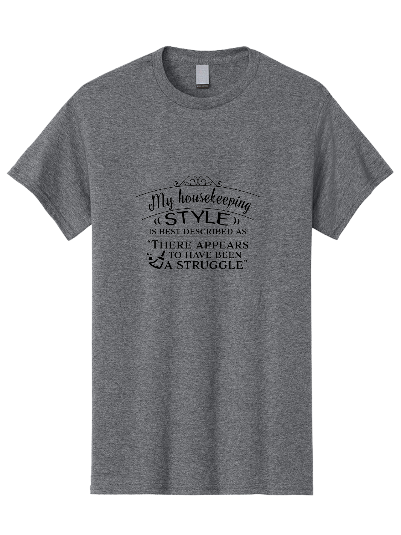My-Housekeeping-Style Men'S Graphic Tee, 100% Cotton, Comfortable Casual Summer Wear, Machine Washable, Funny Quote, Housekeeping Humor, Messy Home, Relatable Struggle, Cleaning Joke, Household Chaos, Humorous Saying, Messy Household Aad041