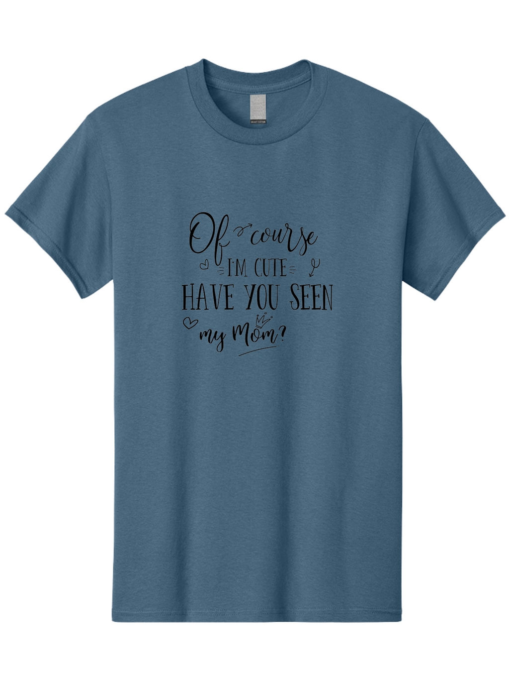 Of-Course-I-M-Cute Men'S Graphic Tee, 100% Cotton, Comfortable Casual Summer Wear, Machine Washable, Funny Quotes, Cute Sayings, Mom Quotes, Motherhood, Humor, Love, Parenting, Adorable Text, Inspirational Phrases, Mother And Child Aad065