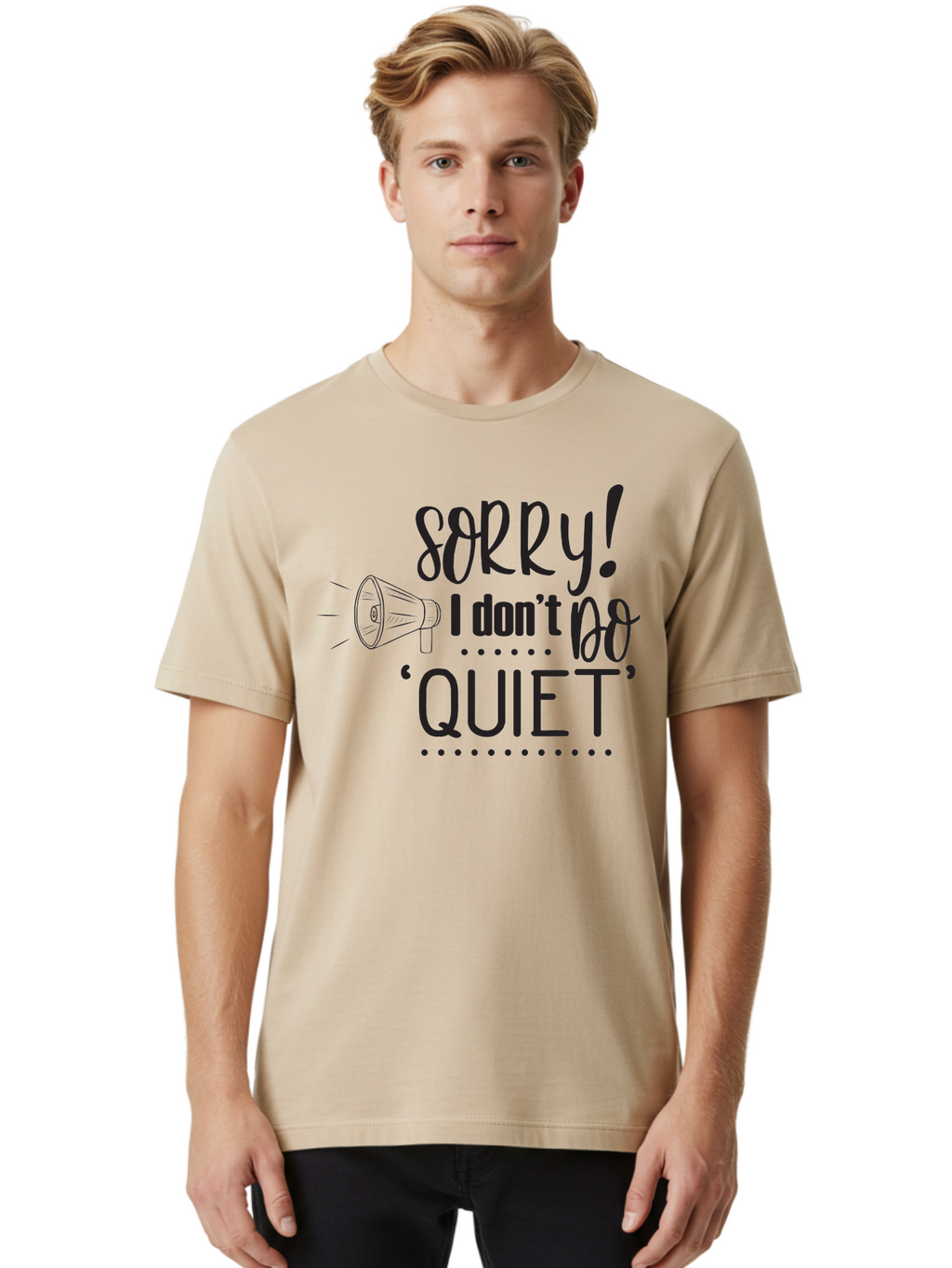 Sorry-I-Don-T-Do-Quiet Men'S Graphic Tee, 100% Cotton, Comfortable Casual Summer Wear, Machine Washable, Humorous Quote, Funny Saying, Loud Personality, Megaphone Illustration, Playful Typography, Quirky Humor, Bold Statement, Loud And Proud Aad190