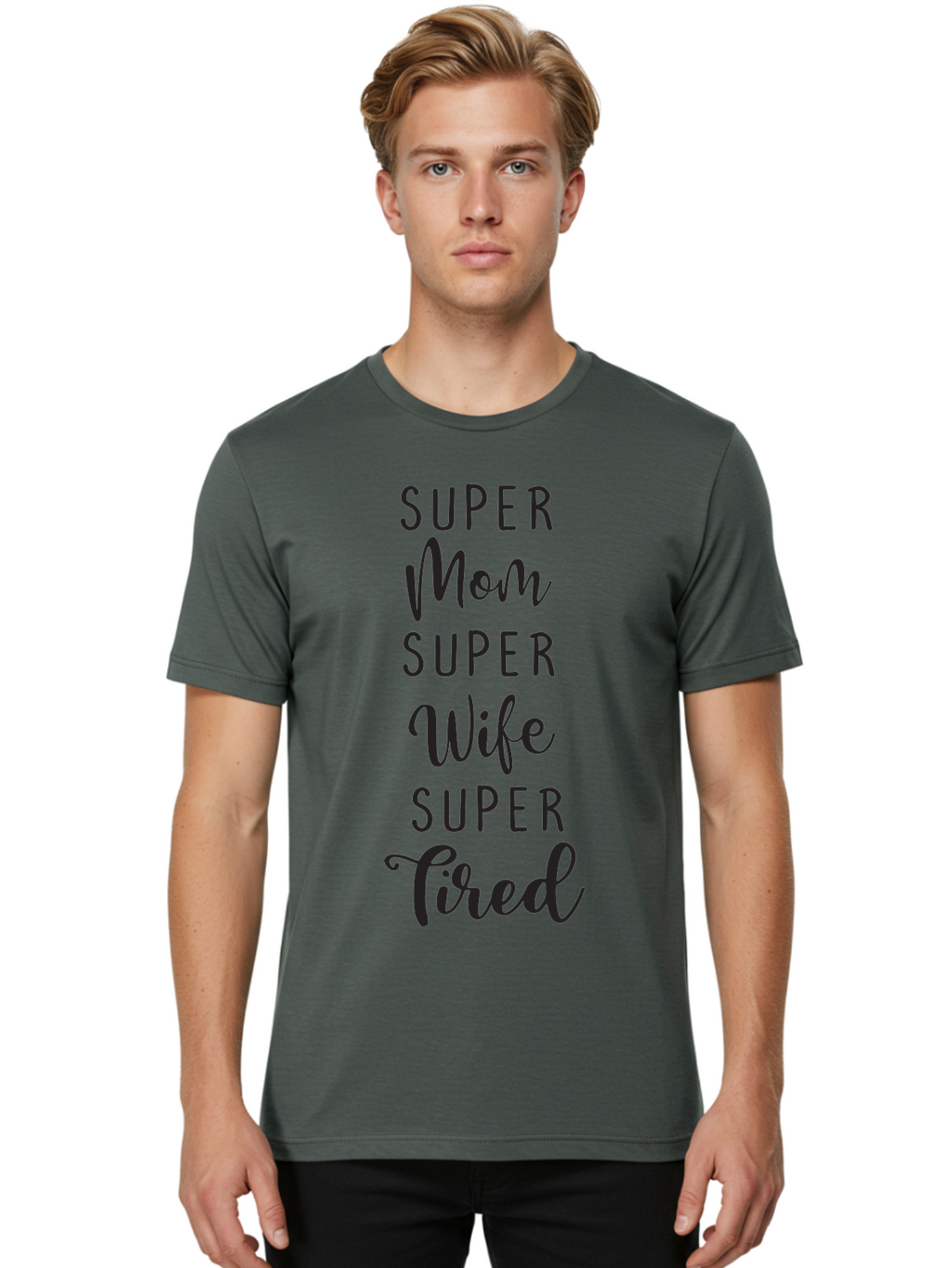 Super-Mom-Super-Wife-Super-Tired Men'S Graphic Tee, 100% Cotton, Comfortable Casual Summer Wear, Machine Washable, Super Mom, Super Wife, Super Tired, Mom Life, Motherhood, Wife Goals, Funny Quote, Relatable Humor, Mom Humor, Tired Mom Aad210