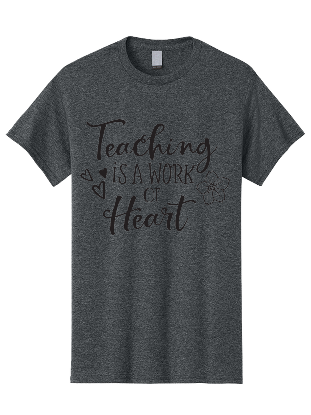 Teaching-Is-A-Work-Of-Heart Men'S Graphic Tee, 100% Cotton, Comfortable Casual Summer Wear, Machine Washable, Inspirational Quote, Teaching Profession, Heartfelt Dedication, Teacher Appreciation, Motivational Phrase, Educational Quotes, Aad223