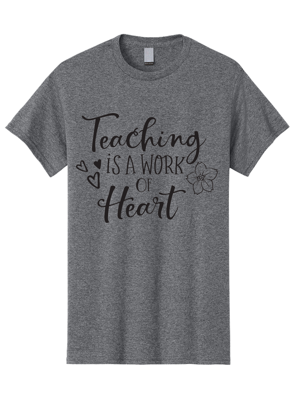 Teaching-Is-A-Work-Of-Heart Men'S Graphic Tee, 100% Cotton, Comfortable Casual Summer Wear, Machine Washable, Inspirational Quote, Teaching Profession, Heartfelt Dedication, Teacher Appreciation, Motivational Phrase, Educational Quotes, Aad223
