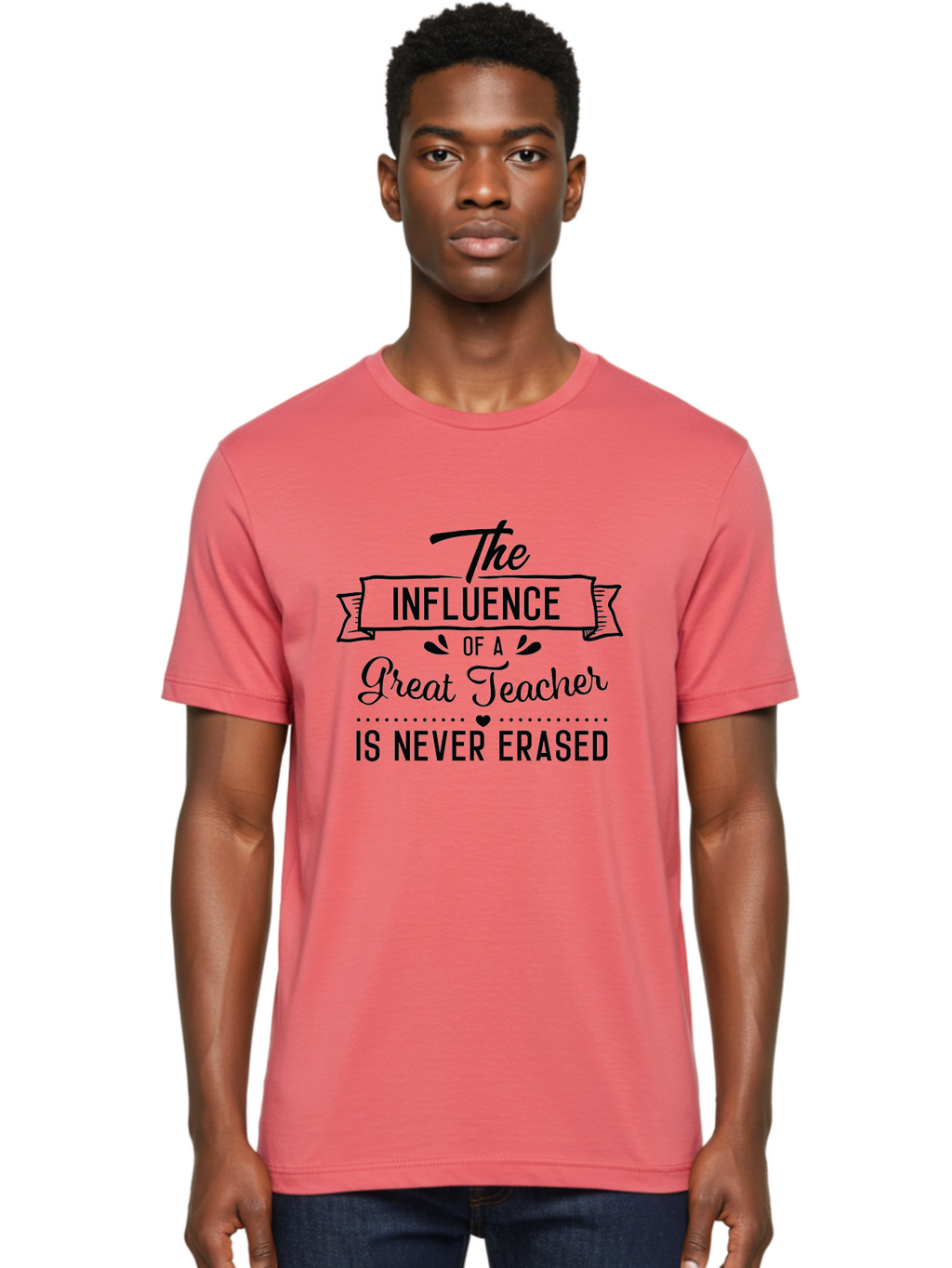 The-Influence-Of-A-Great-Teacher Men'S Graphic Tee, 100% Cotton, Comfortable Casual Summer Wear, Machine Washable, Inspirational Quote, Teacher Appreciation, Educational Motivation, Teaching Influence, Great Teacher, Motivational Phrase, Aad235
