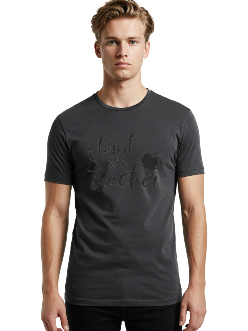 Tired-As-A-Teacher Men'S Graphic Tee, 100% Cotton, Comfortable Casual Summer Wear, Machine Washable, Tired As A Teacher, Teacher Quote, Funny Teacher Quote, Teacher Humor, Teacher Quotes, Apple, Pencil, Teacher Life Aad259