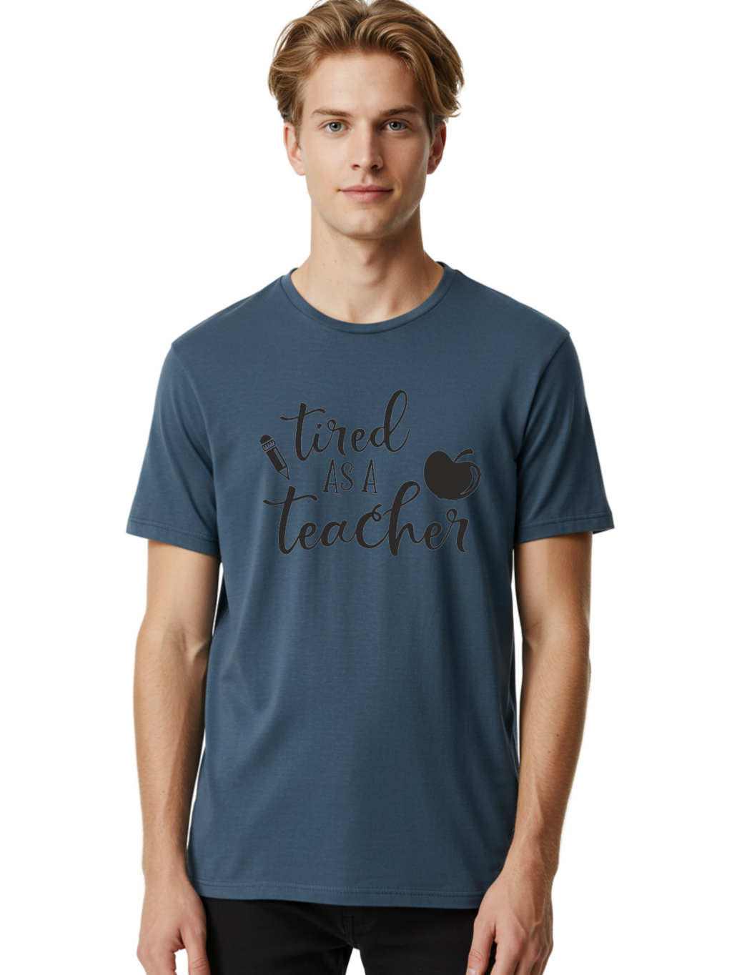 Tired-As-A-Teacher Men'S Graphic Tee, 100% Cotton, Comfortable Casual Summer Wear, Machine Washable, Tired As A Teacher, Teacher Quote, Funny Teacher Quote, Teacher Humor, Teacher Quotes, Apple, Pencil, Teacher Life Aad259