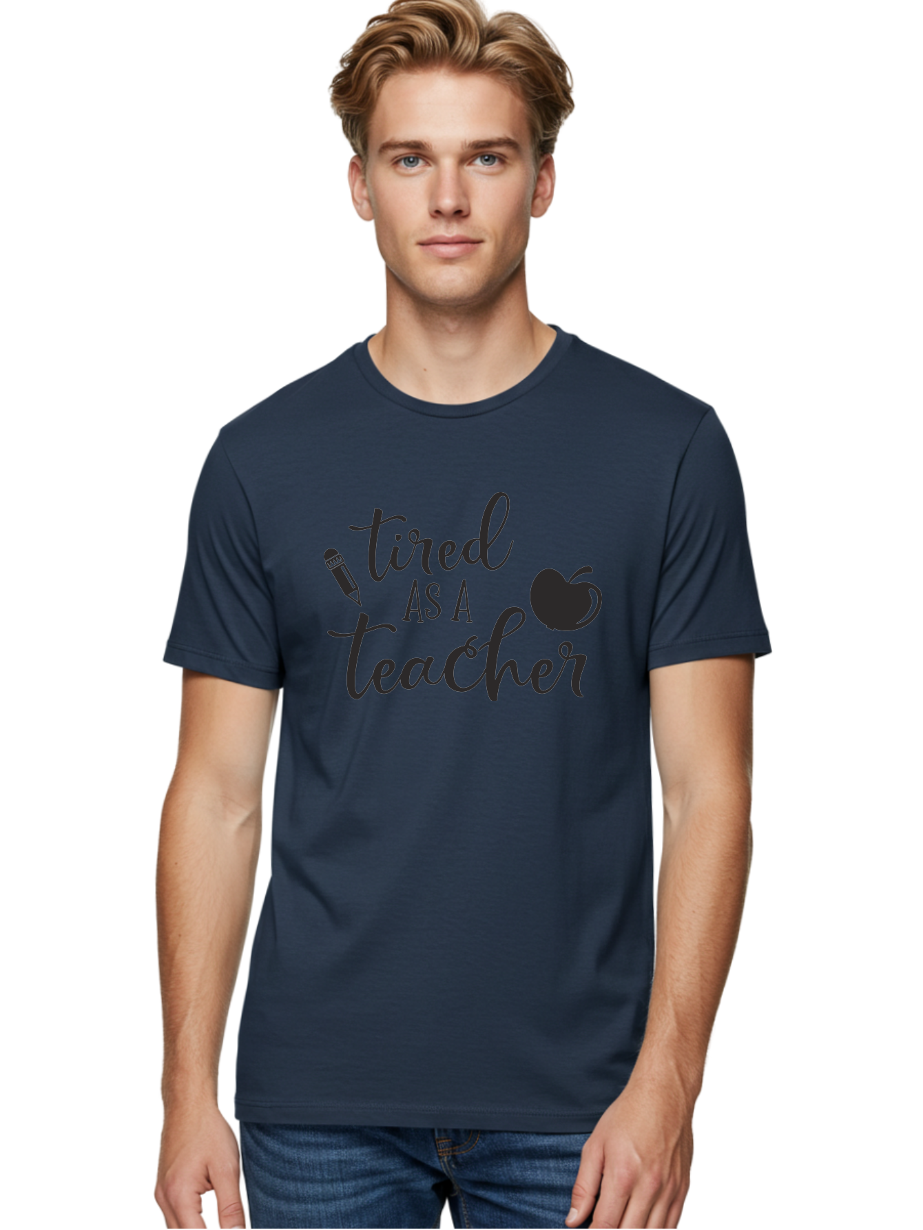Tired-As-A-Teacher Men'S Graphic Tee, 100% Cotton, Comfortable Casual Summer Wear, Machine Washable, Tired As A Teacher, Teacher Quote, Funny Teacher Quote, Teacher Humor, Teacher Quotes, Apple, Pencil, Teacher Life Aad259