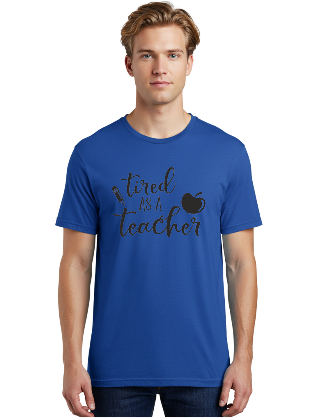 Tired-As-A-Teacher Men'S Graphic Tee, 100% Cotton, Comfortable Casual Summer Wear, Machine Washable, Tired As A Teacher, Teacher Quote, Funny Teacher Quote, Teacher Humor, Teacher Quotes, Apple, Pencil, Teacher Life Aad259
