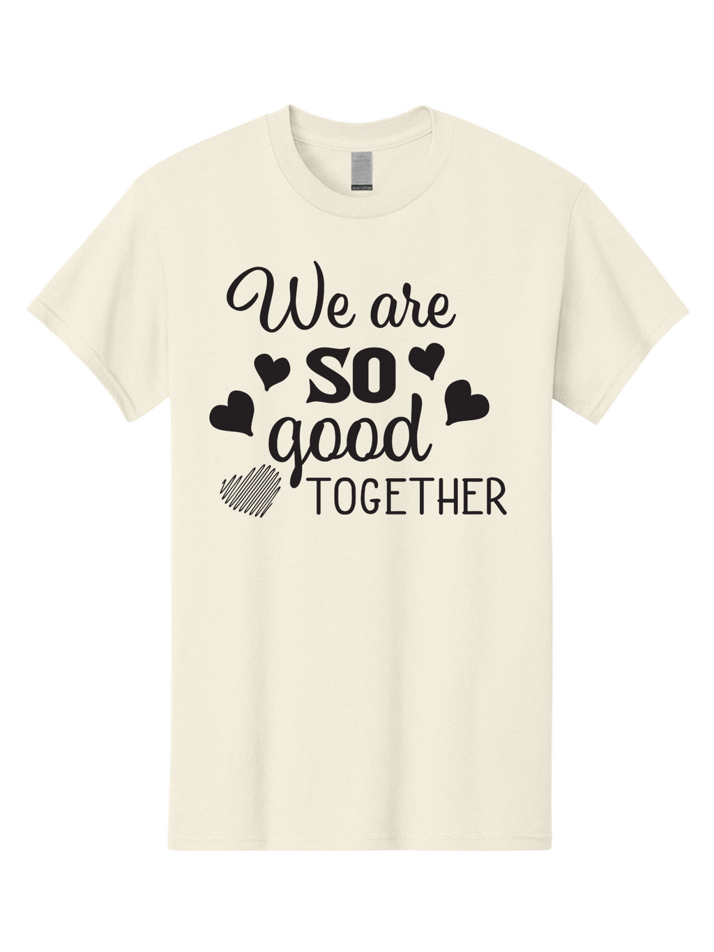 We-Are-So-Good-Together Men'S Graphic Tee, 100% Cotton, Comfortable Casual Summer Wear, Machine Washable, Love Quote, Couple Goals, Hearts, Positive Affirmation, Relationship Quote, Black Typography, Heartfelt Message, Together Forever Aad290