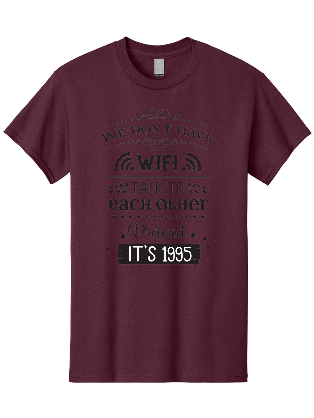 We-Don-T-Have-Wifi-Talk-To-Each-Other-Pretend-It-S-1995 Men'S Graphic Tee, 100% Cotton, Comfortable Casual Summer Wear, Machine Washable, Funny Quote, Wi-Fi Humor, Nostalgic 90S, Retro Vibe, Witty Saying, Tech-Free, Conversation Starter, Aad291