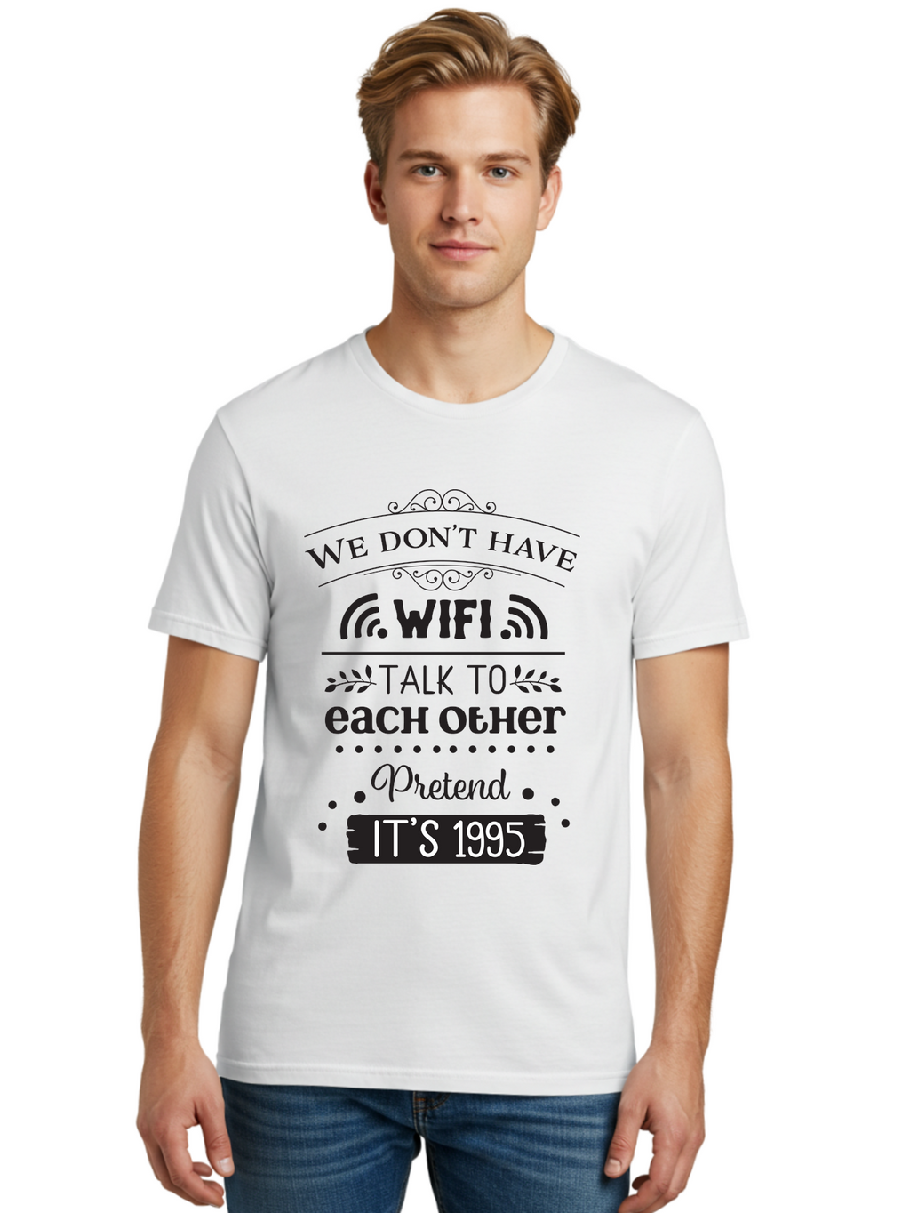 We-Don-T-Have-Wifi-Talk-To-Each-Other-Pretend-It-S-1995 Men'S Graphic Tee, 100% Cotton, Comfortable Casual Summer Wear, Machine Washable, Funny Quote, Wi-Fi Humor, Nostalgic 90S, Retro Vibe, Witty Saying, Tech-Free, Conversation Starter, Aad291