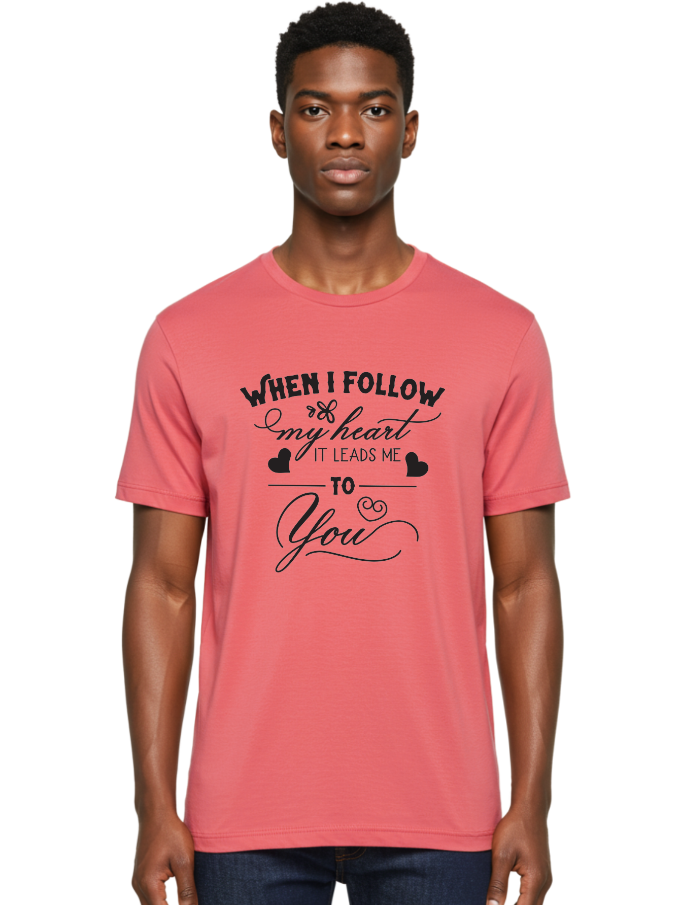 When-I-Follow-My-Heart-It-Leads-Me-To-You Men'S Graphic Tee, 100% Cotton, Comfortable Casual Summer Wear, Machine Washable, Romantic Quote, Love Message, Follow Your Heart, Heartfelt Words, Love Typography, Cursive Text, Valentines Day, Aad304