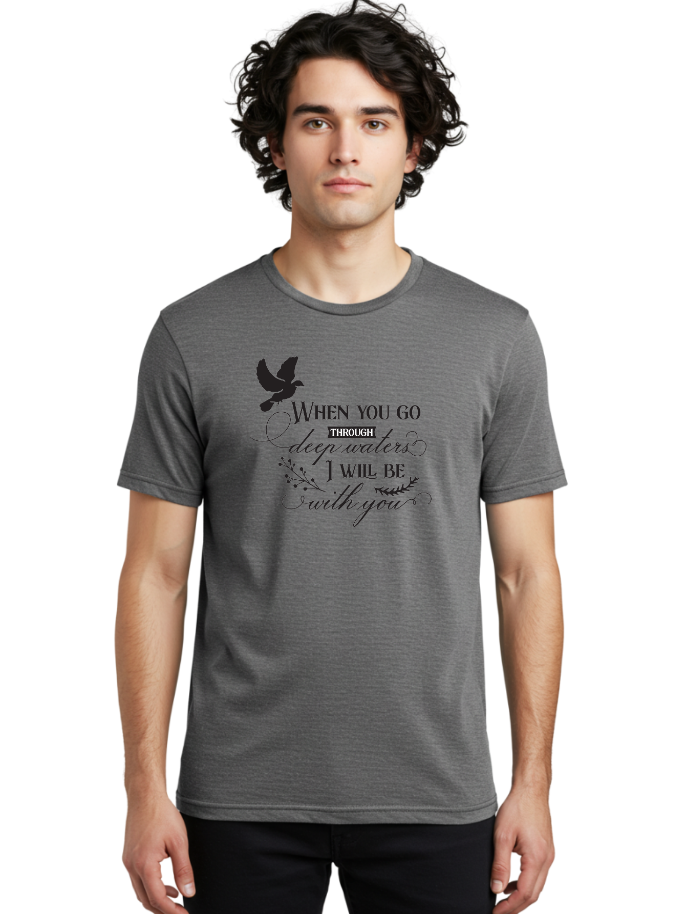 When-You-Go-Through-Deep-Waters-I-Will-Be-With-You Men'S Graphic Tee, 100% Cotton, Comfortable Casual Summer Wear, Machine Washable, Inspirational Quote, Motivational Words, Biblical Phrase, When You Go Through Deep Waters I Will Be With You, Aad308