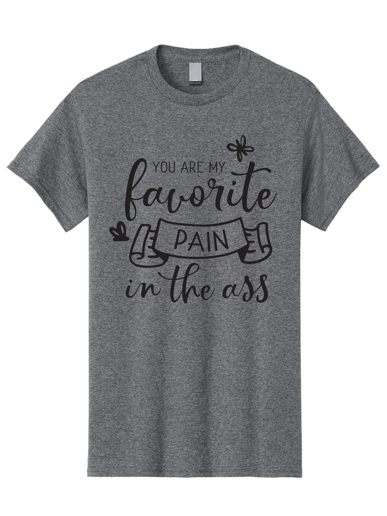 You-Are-My-Favorite-Pain-In-The-Ass Men'S Graphic Tee, 100% Cotton, Comfortable Casual Summer Wear, Machine Washable, Sarcastic Quotes, Funny Sayings, Quirky Humor, Playful Banter, Cheeky Phrases, Witty Remarks, Sassy Expressions, Aad332
