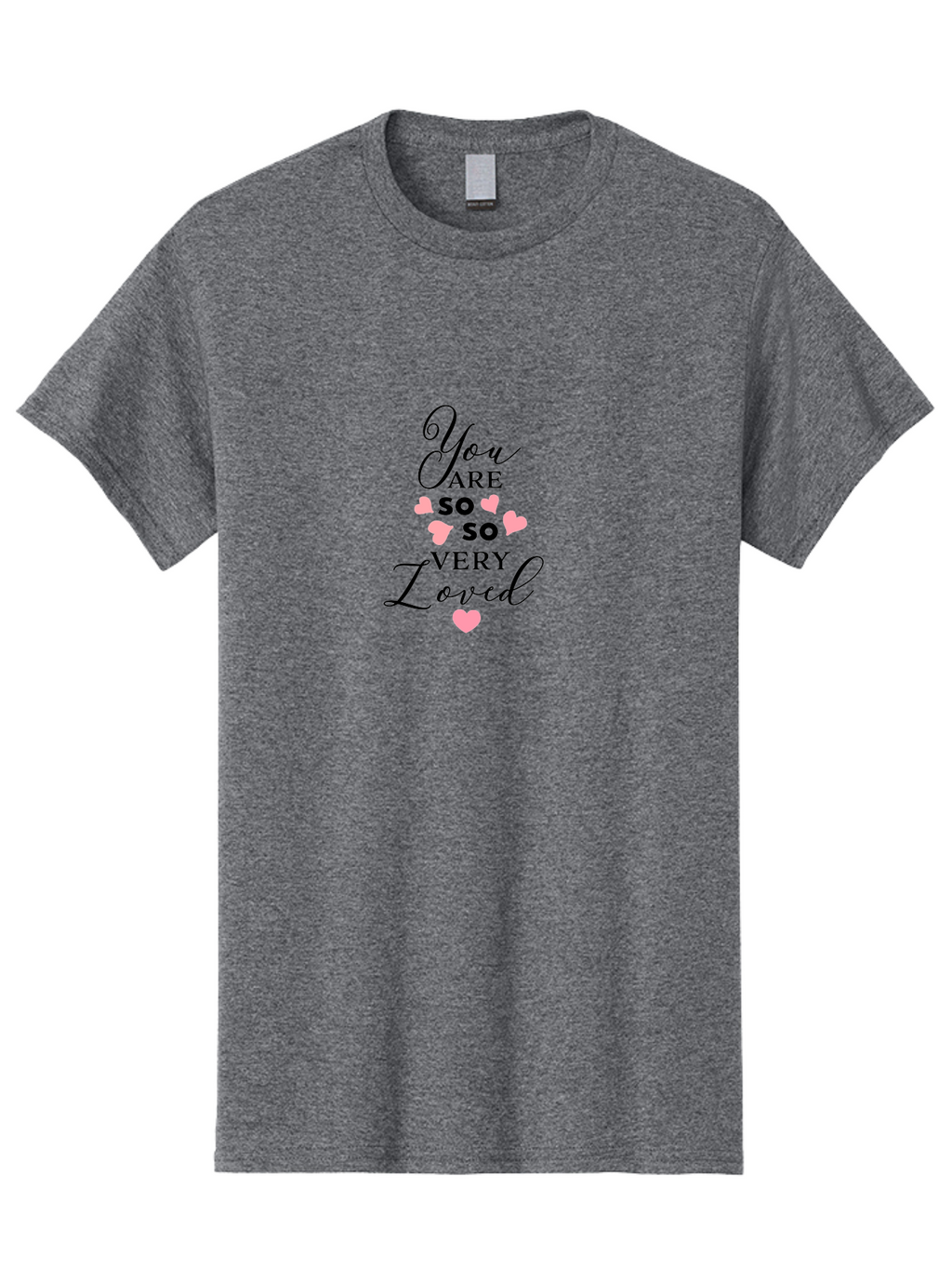 You-Are-So-Loved Men'S Graphic Tee, 100% Cotton, Comfortable Casual Summer Wear, Machine Washable, Positive Affirmation, Loving Message, Heartwarming Quote, Pink Hearts, Uplifting Words, Self Love, Inspirational Text Aad334