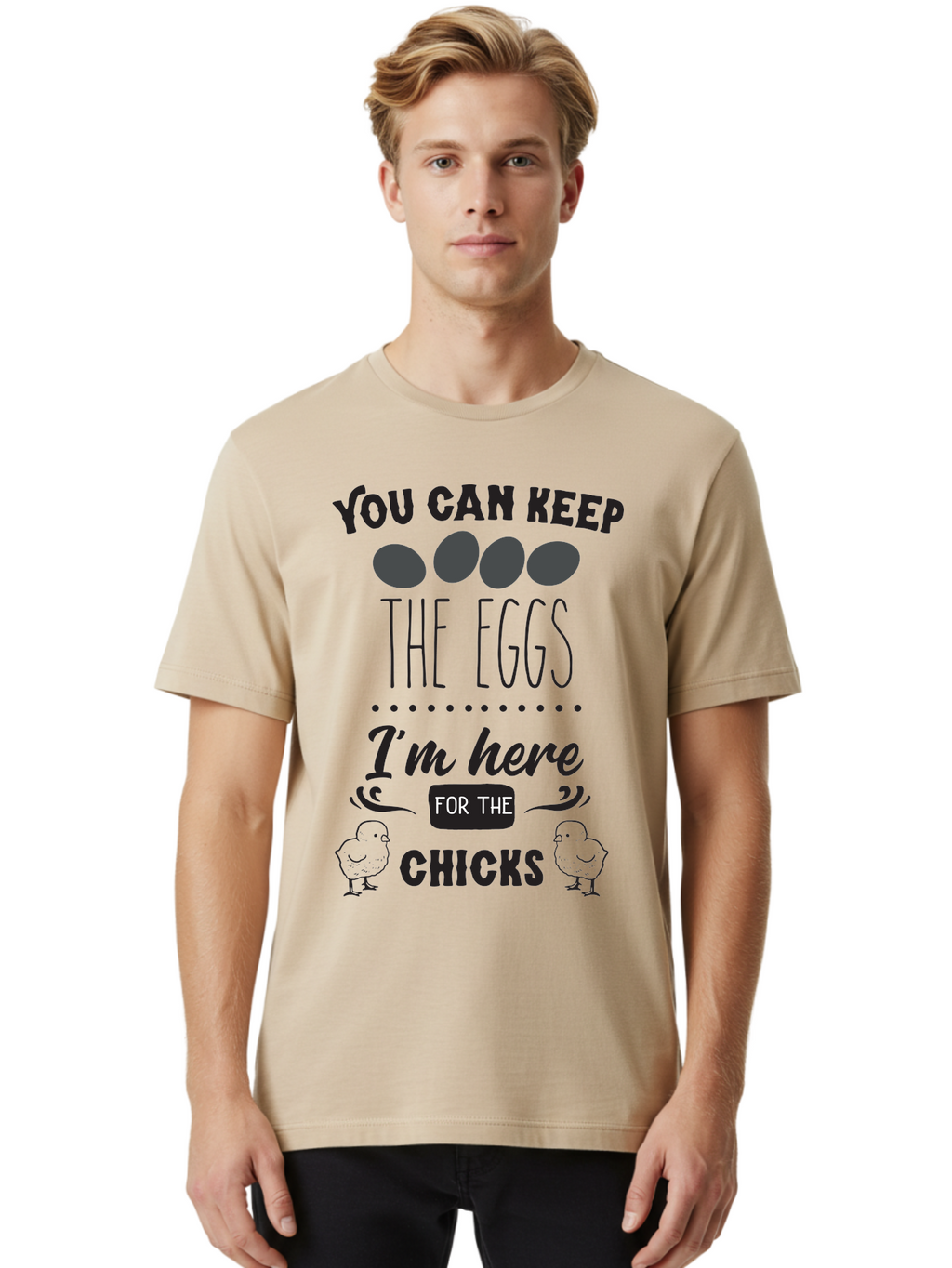 You-Can-Keep-The-Eggs-I-M-Here-For-The-Chicks Men'S Graphic Tee, 100% Cotton, Comfortable Casual Summer Wear, Machine Washable, Funny Quote, Humorous Saying, Eggs And Chicks, Playful Phrase, Cute Chicks, Egg Joke, Chick Humor, Punny Graphic, Aad338