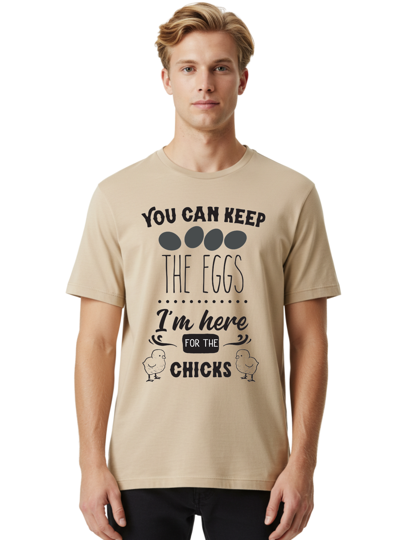 You-Can-Keep-The-Eggs-I-M-Here-For-The-Chicks Men'S Graphic Tee, 100% Cotton, Comfortable Casual Summer Wear, Machine Washable, Funny Quote, Humorous Saying, Eggs And Chicks, Playful Phrase, Cute Chicks, Egg Joke, Chick Humor, Punny Graphic, Aad338