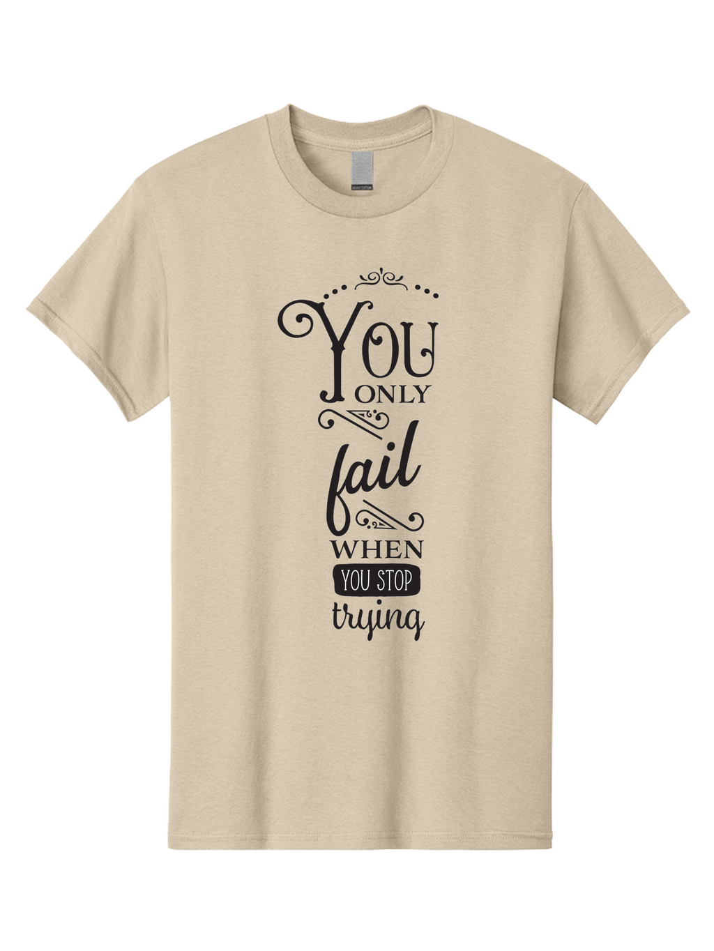 You-Only-Fail Men'S Graphic Tee, 100% Cotton, Comfortable Casual Summer Wear, Machine Washable, Motivational Quotes, Inspirational Sayings, Perseverance, Determination, Success Mindset, Never Give Up, Positive Affirmations, Self-Motivation, Aad345