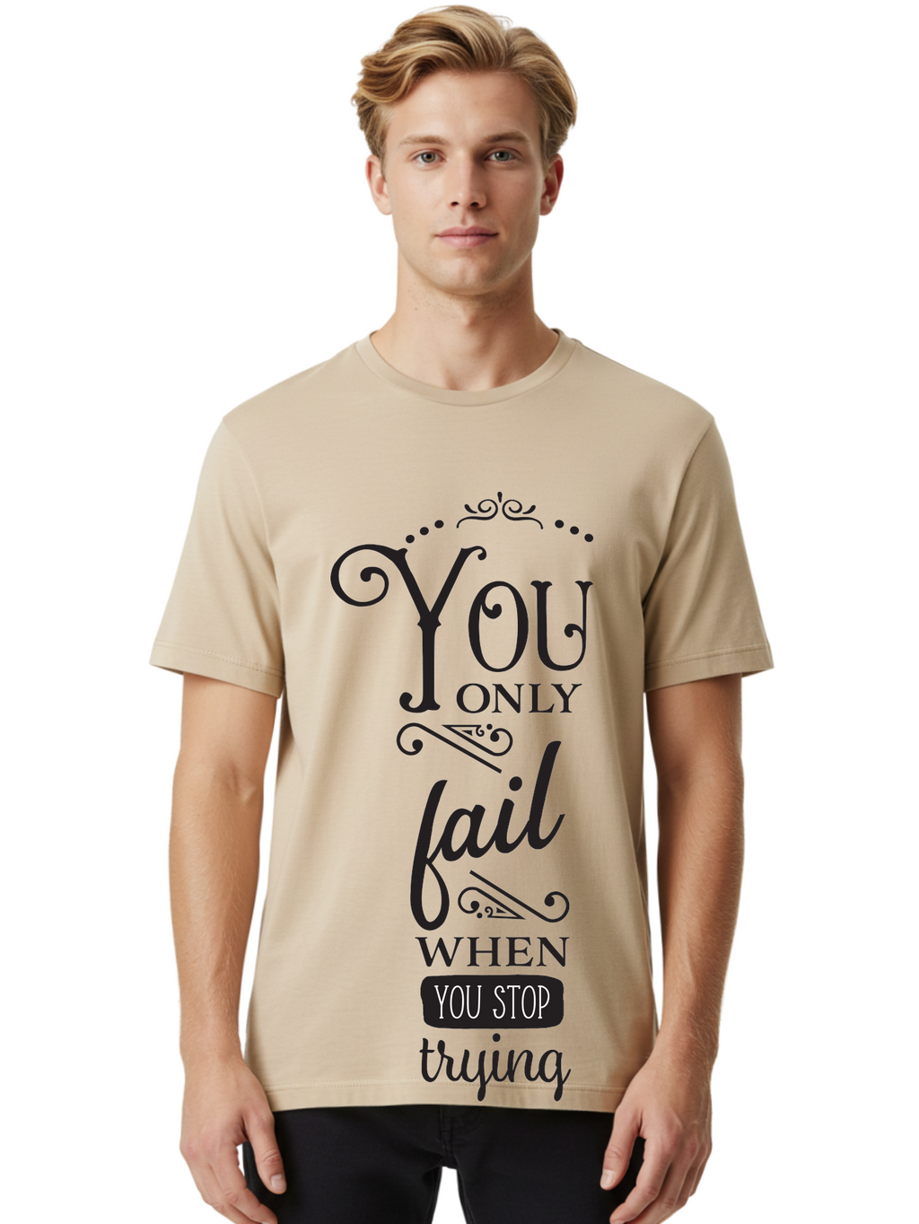 You-Only-Fail Men'S Graphic Tee, 100% Cotton, Comfortable Casual Summer Wear, Machine Washable, Motivational Quotes, Inspirational Sayings, Perseverance, Determination, Success Mindset, Never Give Up, Positive Affirmations, Self-Motivation, Aad345
