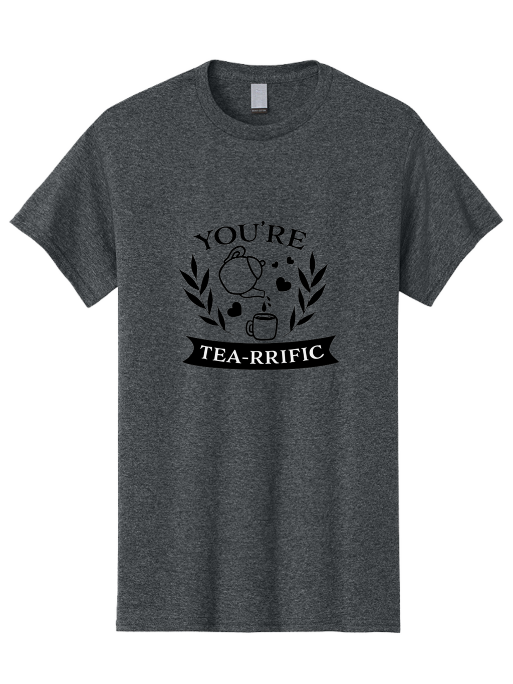 You-Re-Tea-Rrific Men'S Graphic Tee, 100% Cotton, Comfortable Casual Summer Wear, Machine Washable, Tea-Rific, Tea Lover, Punny Design, Heartwarming Message, Tea Time, Teapot, Hearts, Laurel Wreath Aad348