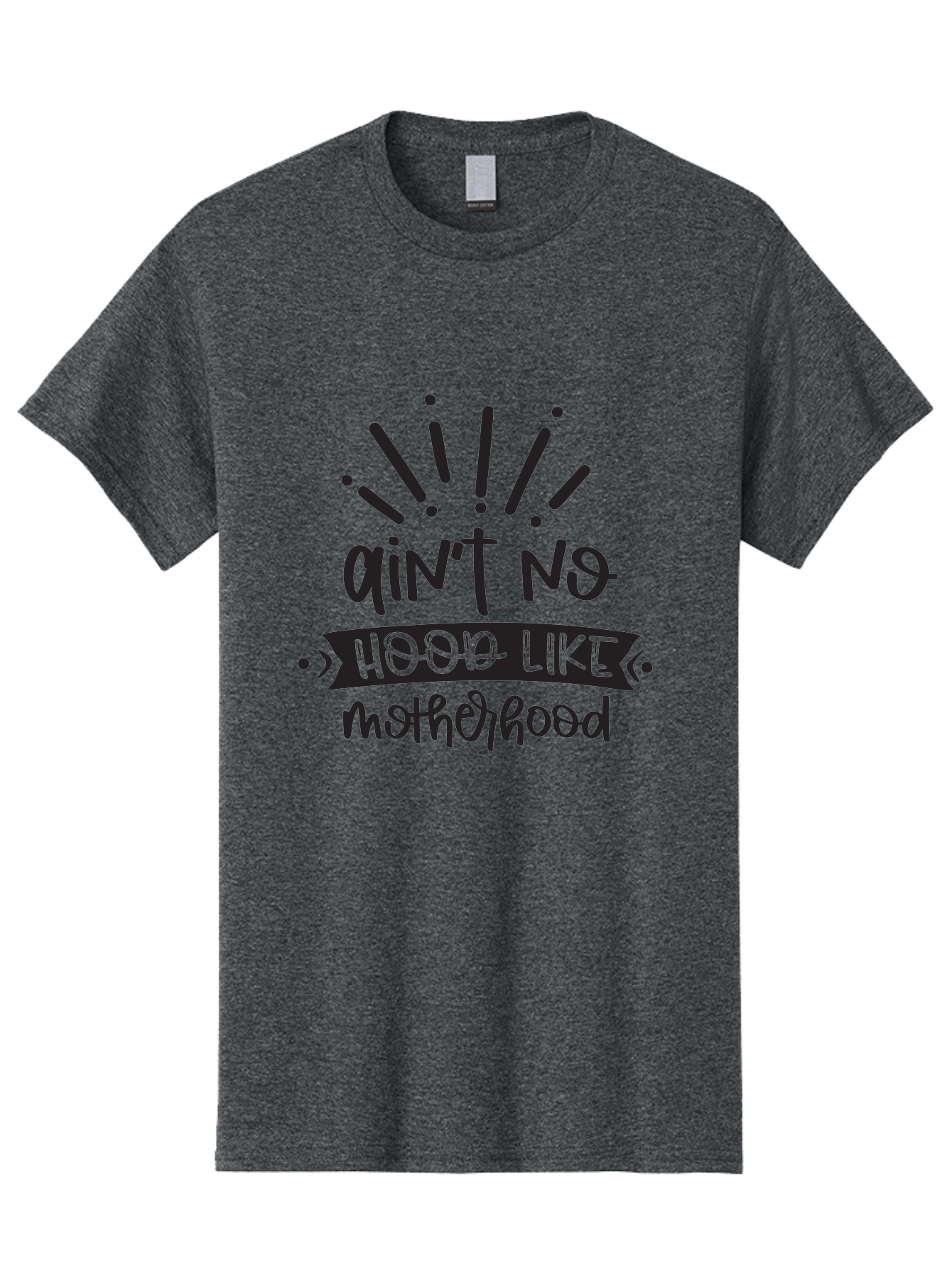 Ain-T-No-Hood-Like-Motherhood Men'S Graphic Tee, 100% Cotton, Comfortable Casual Summer Wear, Machine Washable, Funny Motherhood Quote, Playful Typography, Unique Fonts, Motherhood Humor, Parenting Jokes, Funny Mother Quotes, Mom Life, Aad355