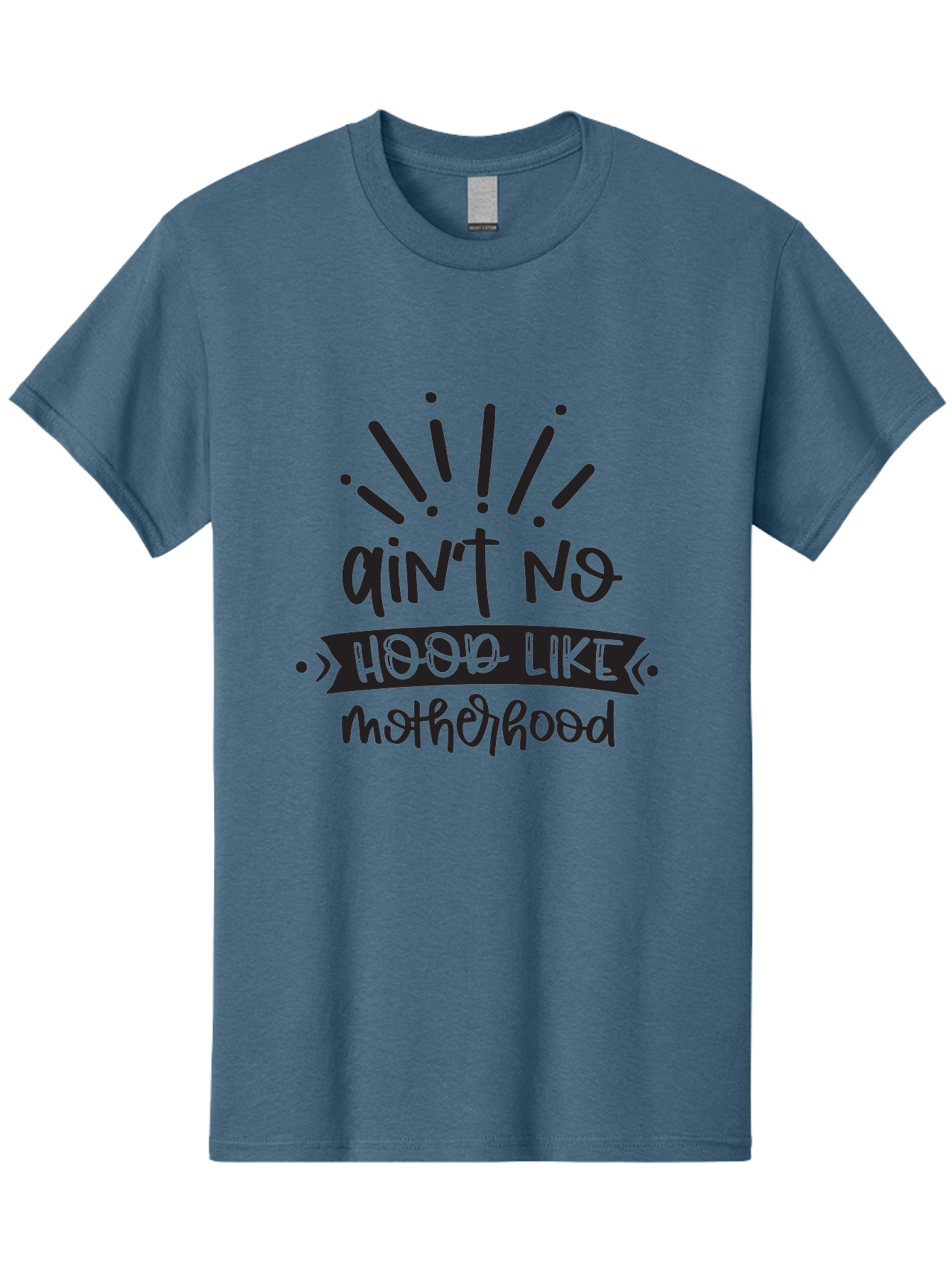 Ain-T-No-Hood-Like-Motherhood Men'S Graphic Tee, 100% Cotton, Comfortable Casual Summer Wear, Machine Washable, Funny Motherhood Quote, Playful Typography, Unique Fonts, Motherhood Humor, Parenting Jokes, Funny Mother Quotes, Mom Life, Aad355