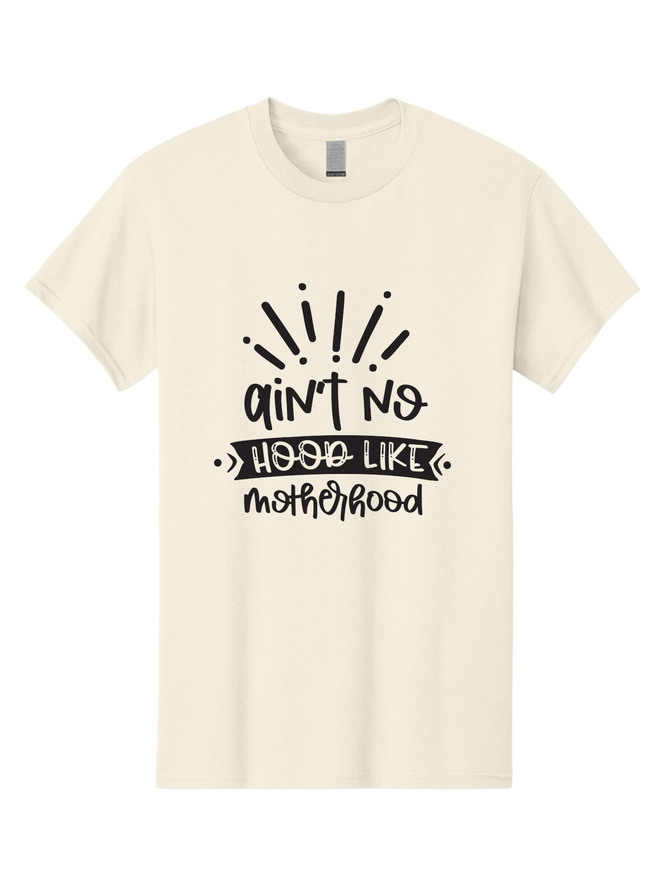 Ain-T-No-Hood-Like-Motherhood Men'S Graphic Tee, 100% Cotton, Comfortable Casual Summer Wear, Machine Washable, Funny Motherhood Quote, Playful Typography, Unique Fonts, Motherhood Humor, Parenting Jokes, Funny Mother Quotes, Mom Life, Aad355