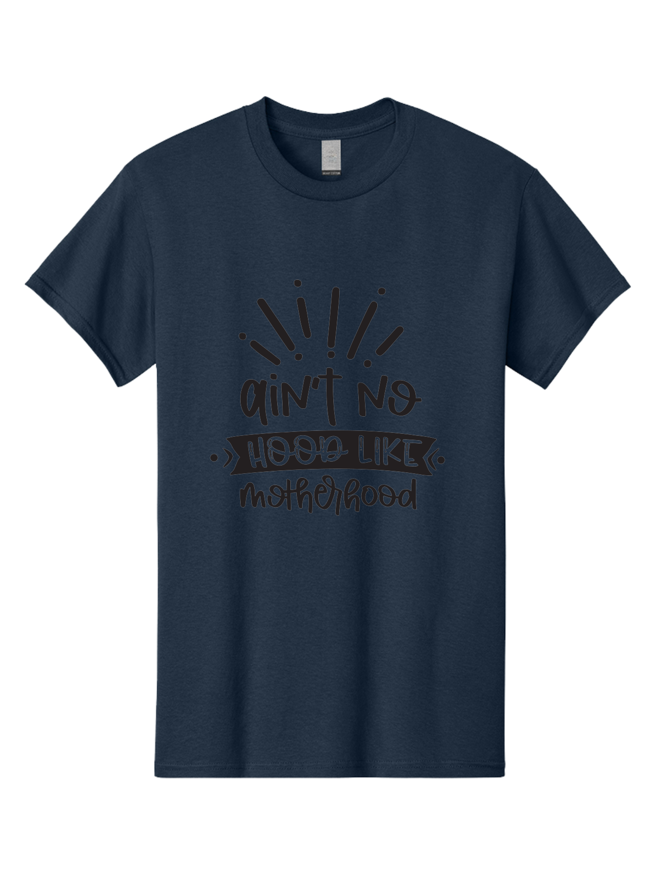 Ain-T-No-Hood-Like-Motherhood Men'S Graphic Tee, 100% Cotton, Comfortable Casual Summer Wear, Machine Washable, Funny Motherhood Quote, Playful Typography, Unique Fonts, Motherhood Humor, Parenting Jokes, Funny Mother Quotes, Mom Life, Aad355