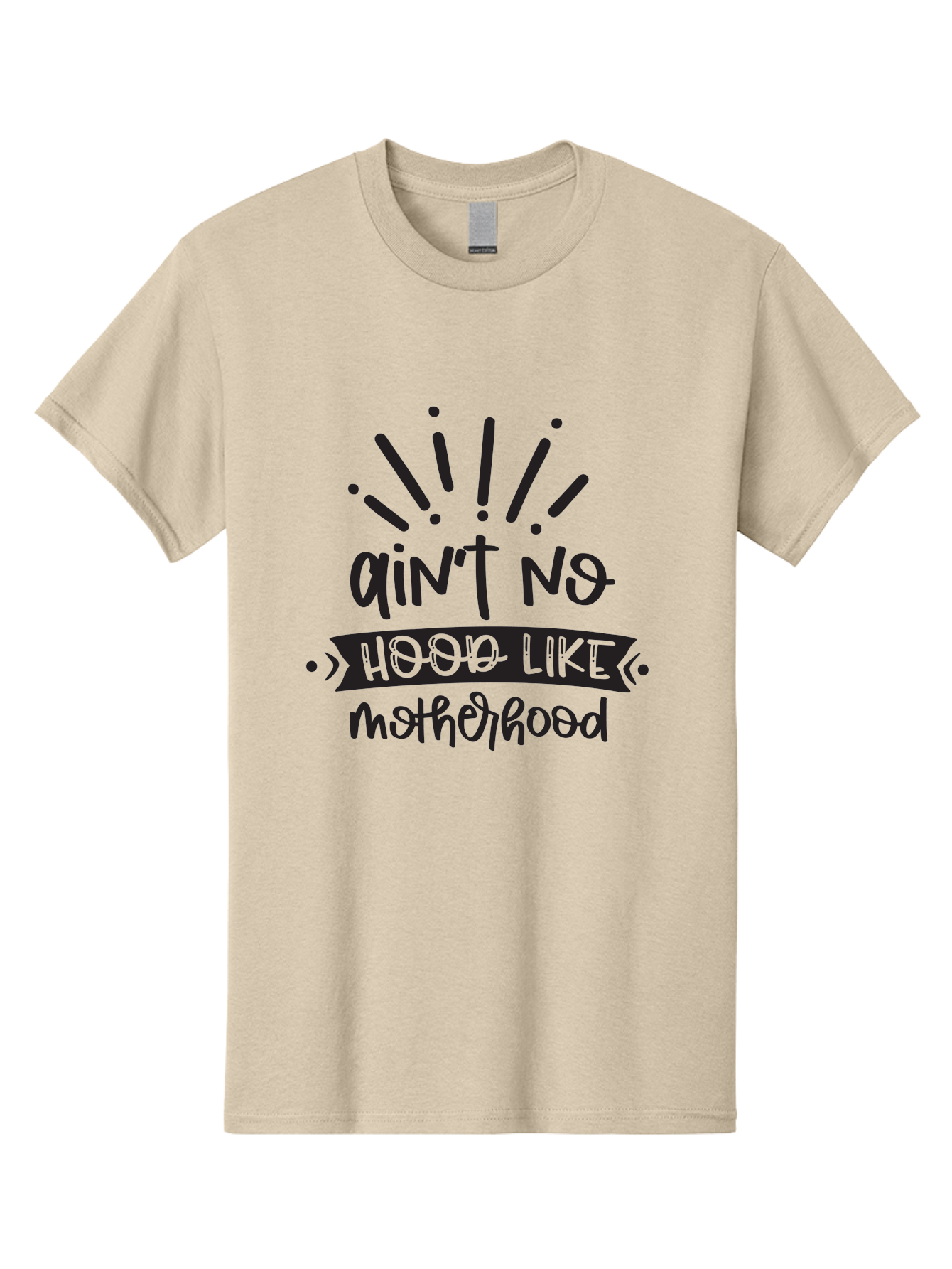 Ain-T-No-Hood-Like-Motherhood Men'S Graphic Tee, 100% Cotton, Comfortable Casual Summer Wear, Machine Washable, Funny Motherhood Quote, Playful Typography, Unique Fonts, Motherhood Humor, Parenting Jokes, Funny Mother Quotes, Mom Life, Aad355