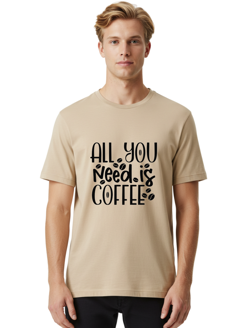 All-You-Need-Is-Coffee Men'S Graphic Tee, 100% Cotton, Comfortable Casual Summer Wear, Machine Washable, Coffee Lover Quote, Coffee Beans, Caffeine Fix, Coffee Motivation, Coffee Inspiration, Coffee Culture, Coffee Quote Aad356