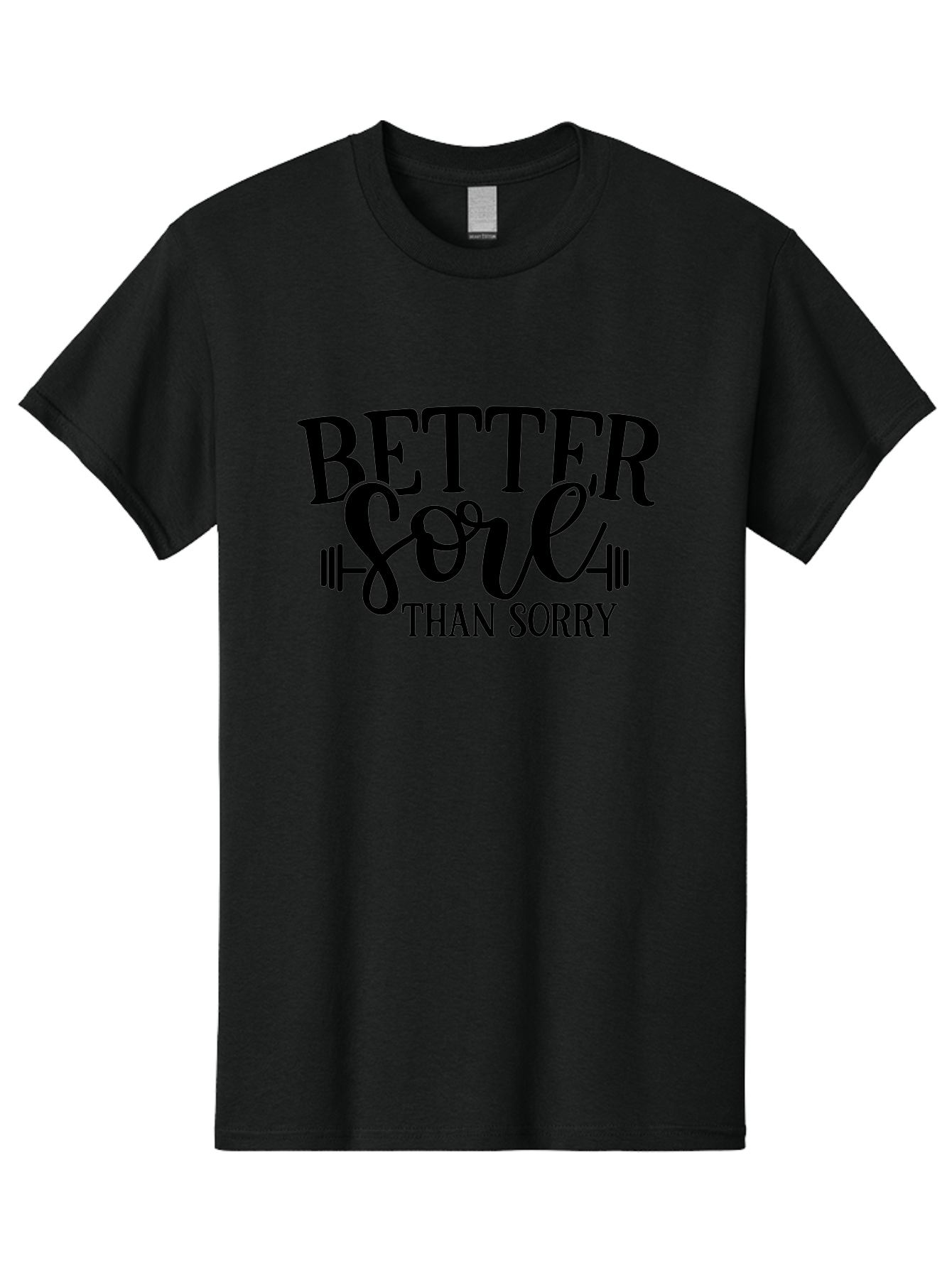 Better-Sore-Than-Sorry Men'S Graphic Tee, 100% Cotton, Comfortable Casual Summer Wear, Machine Washable, Motivational Quote, Fitness Inspiration, Gym Motivation, Workout Quotes, Weightlifting, Strength Training, Fitness Goals Aad365