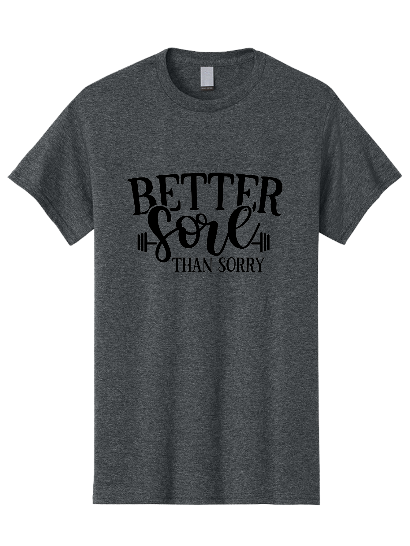 Better-Sore-Than-Sorry Men'S Graphic Tee, 100% Cotton, Comfortable Casual Summer Wear, Machine Washable, Motivational Quote, Fitness Inspiration, Gym Motivation, Workout Quotes, Weightlifting, Strength Training, Fitness Goals Aad365