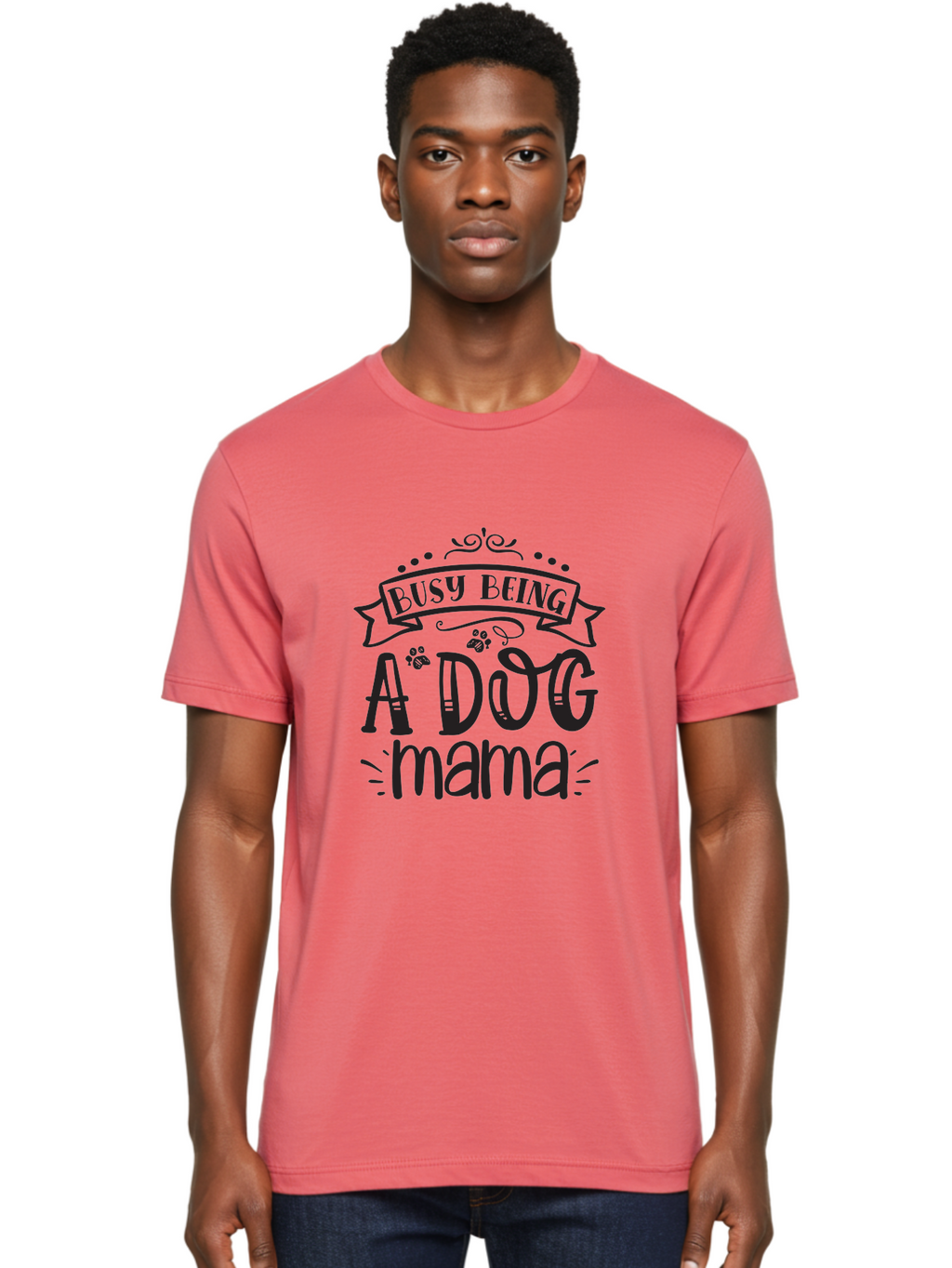 Busy-Being-Dog-Mama Men'S Graphic Tee, 100% Cotton, Comfortable Casual Summer Wear, Machine Washable, Dog Mama, Dog Mom, Dog Lover, Dog Owner, Pet Parent, Furry Family, Dog Parenting, Dog Love, Pet Love Aad367