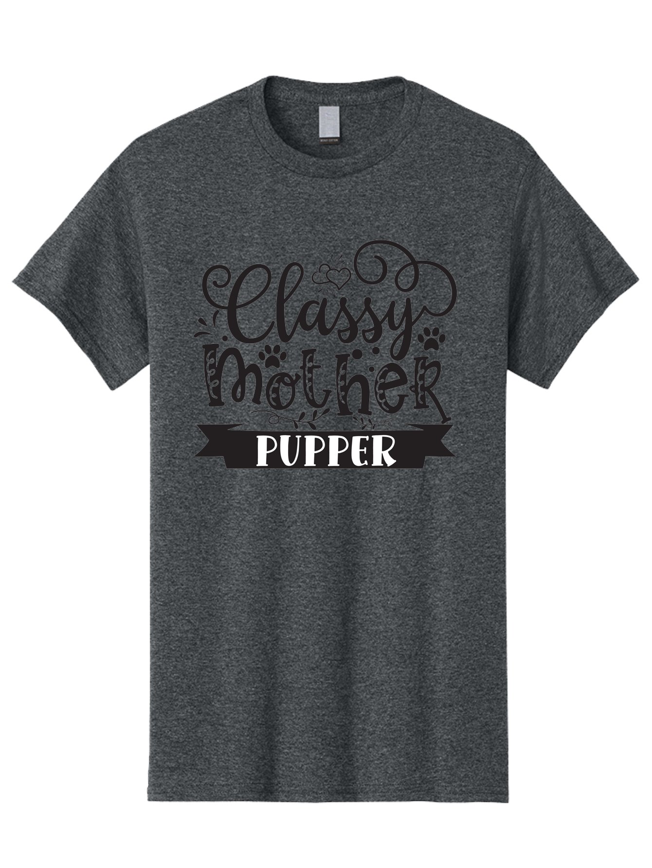Classy-Mother-Pupper Men'S Graphic Tee, 100% Cotton, Comfortable Casual Summer Wear, Machine Washable, Classy Mother Pupper, Dog Mom, Dog Lover, Pet Parent, Funny Quote, Dog Humor, Mothers Day Gift Aad370