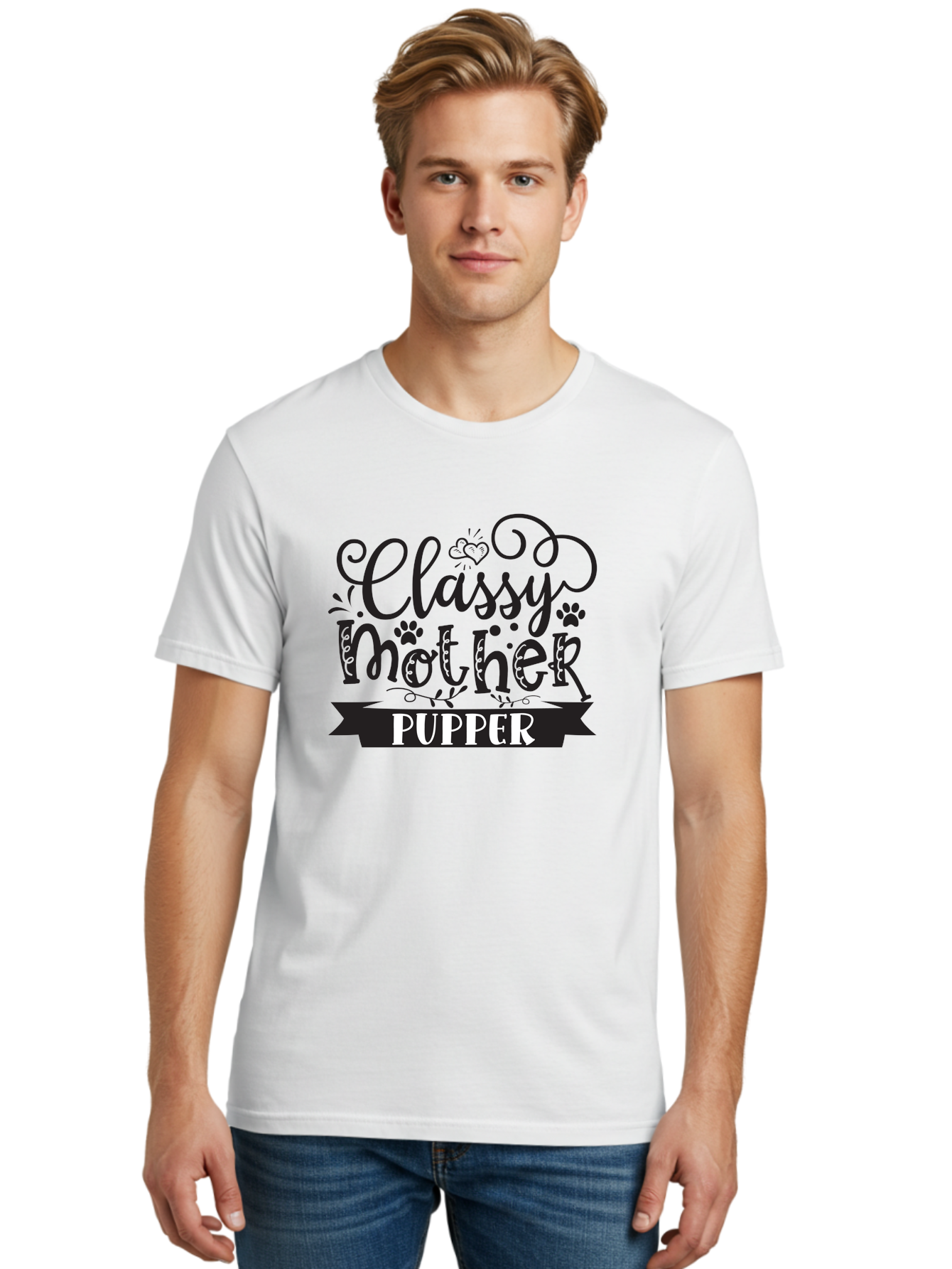 Classy-Mother-Pupper Men'S Graphic Tee, 100% Cotton, Comfortable Casual Summer Wear, Machine Washable, Classy Mother Pupper, Dog Mom, Dog Lover, Pet Parent, Funny Quote, Dog Humor, Mothers Day Gift Aad370
