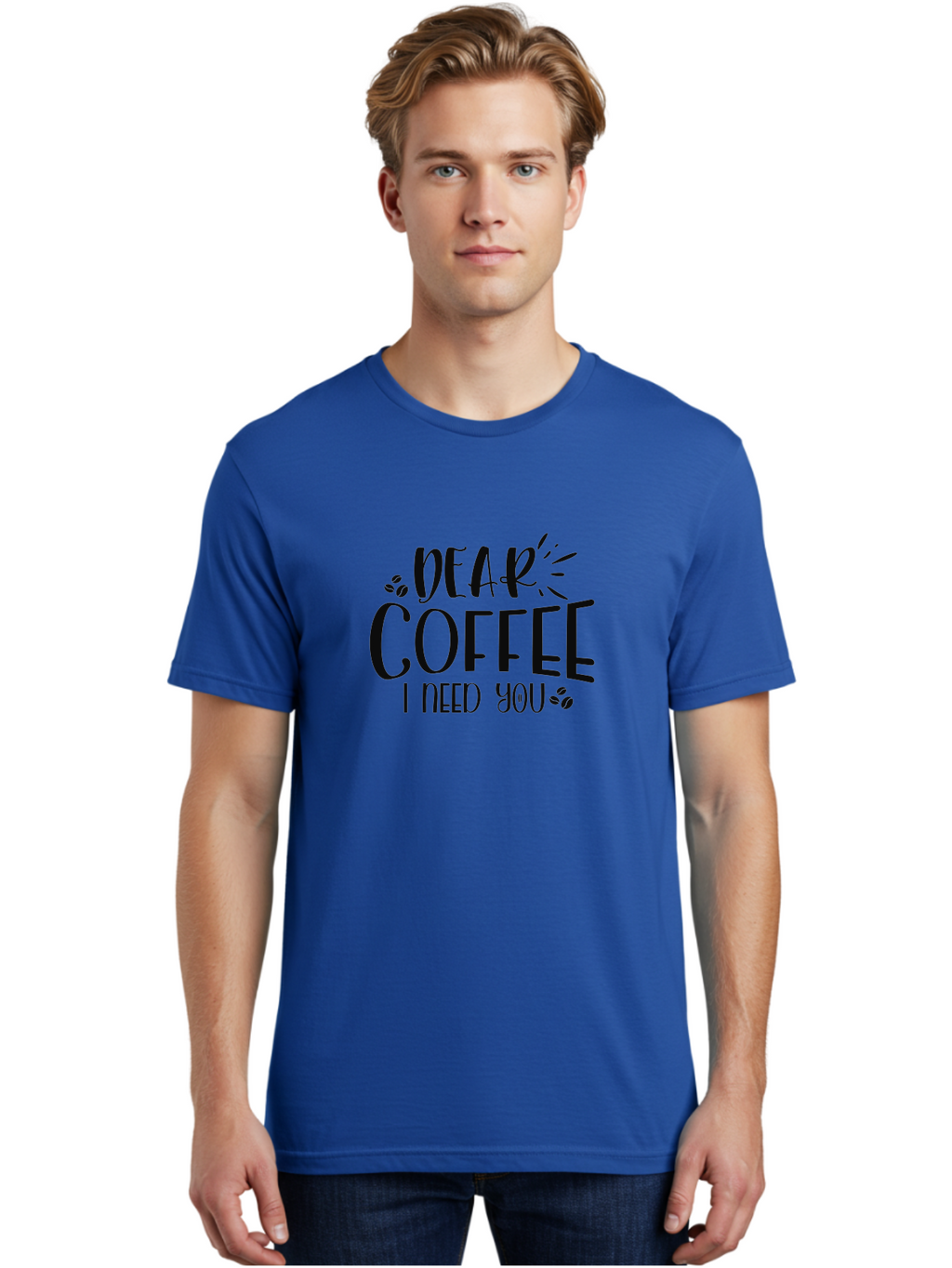 Dear-Coffee-I-Need-You Men'S Graphic Tee, 100% Cotton, Comfortable Casual Summer Wear, Machine Washable, Coffee Lover Quote, Coffee Dependency, Coffee Addiction, Morning Coffee, Coffee Motivation, Coffee Love, Coffee Needs Aad380