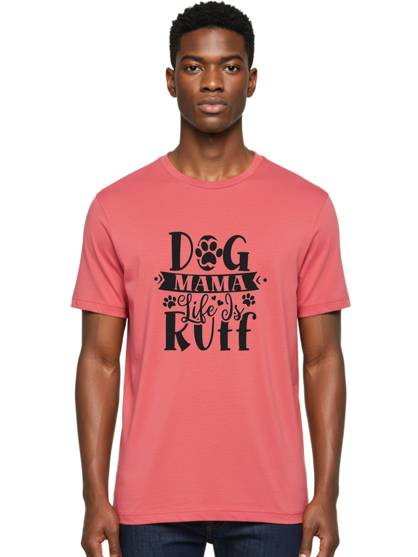 Dog-Mama-Life-Is-Rutf Men'S Graphic Tee, 100% Cotton, Comfortable Casual Summer Wear, Machine Washable, Dog Mama, Dog Mom, Dog Lover, Dog Quote, Dog Life, Dog Phrase, Paw Print, Dog Text, Ruff Life, Dog Mama Life, Dog Love Aad384