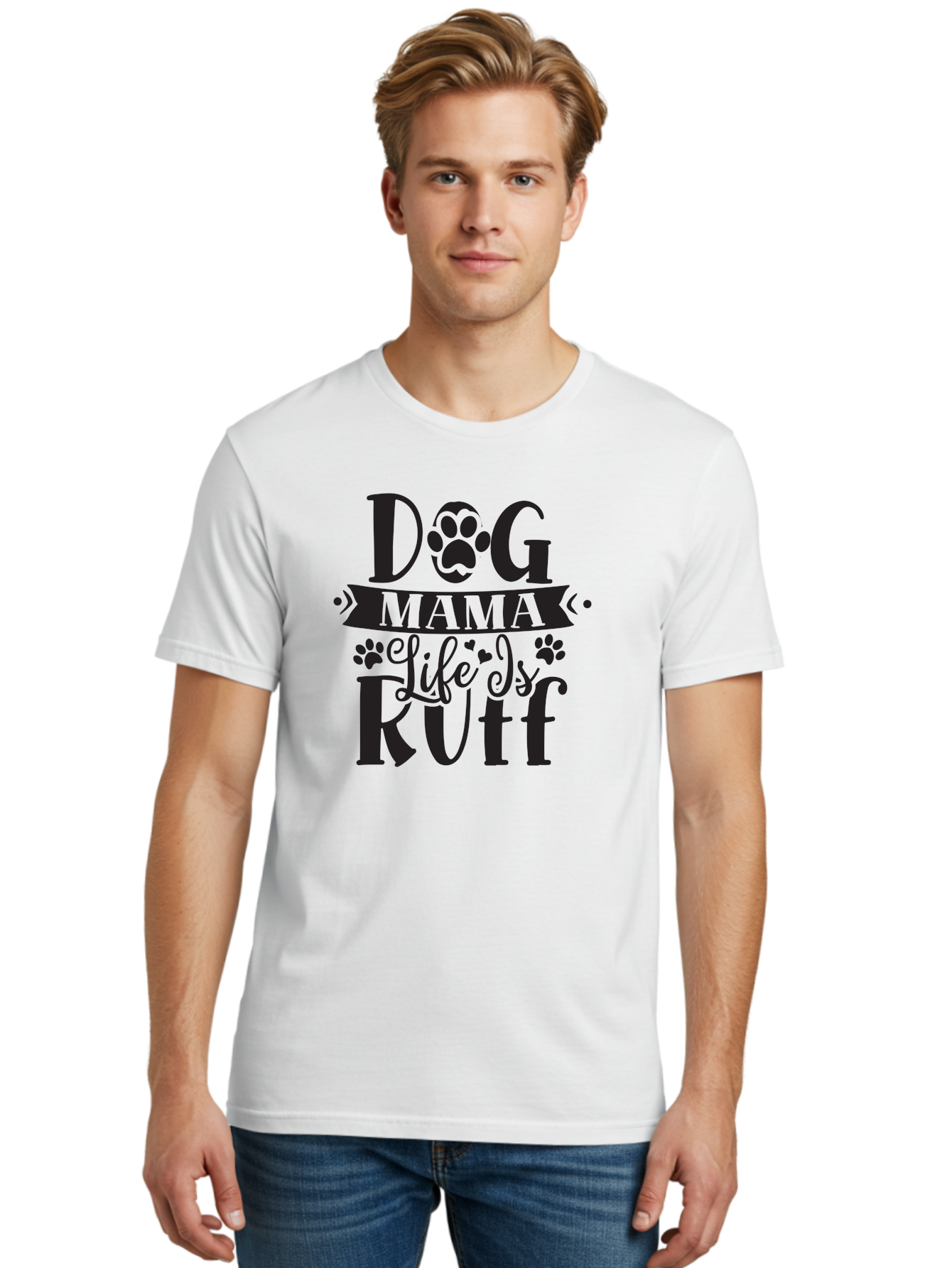 Dog-Mama-Life-Is-Rutf Men'S Graphic Tee, 100% Cotton, Comfortable Casual Summer Wear, Machine Washable, Dog Mama, Dog Mom, Dog Lover, Dog Quote, Dog Life, Dog Phrase, Paw Print, Dog Text, Ruff Life, Dog Mama Life, Dog Love Aad384