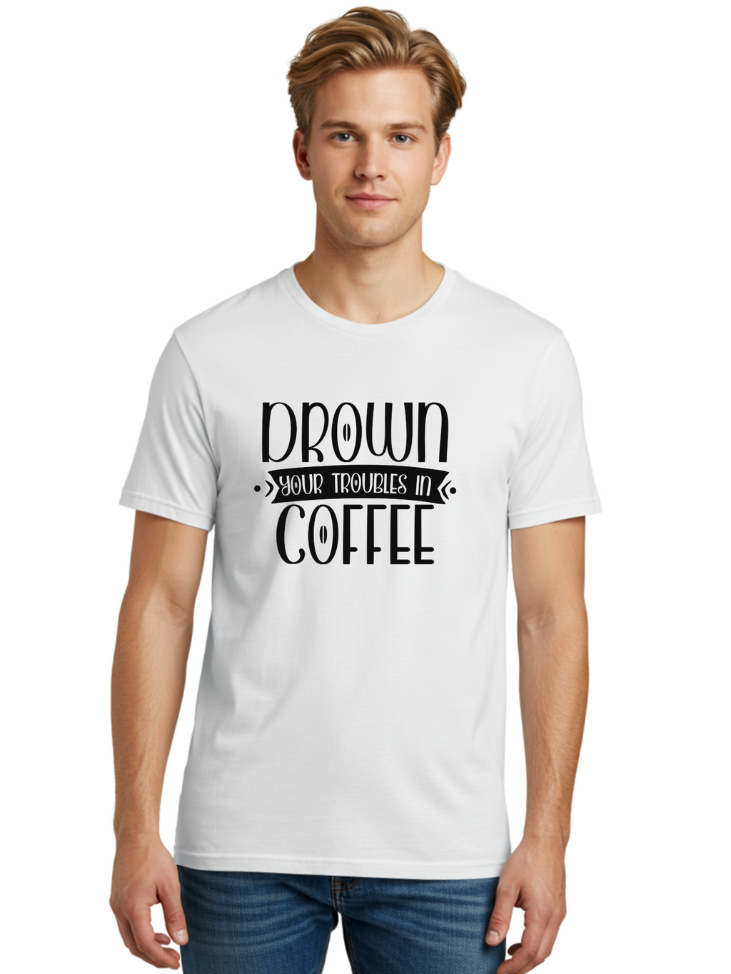 Drown-Your-Troubles-In-Coffee Men'S Graphic Tee, 100% Cotton, Comfortable Casual Summer Wear, Machine Washable, Motivational Quote, Coffee Lover, Drown Your Troubles, Coffee Quote, Morning Motivation, Positivity, Humor, Typography Aad391
