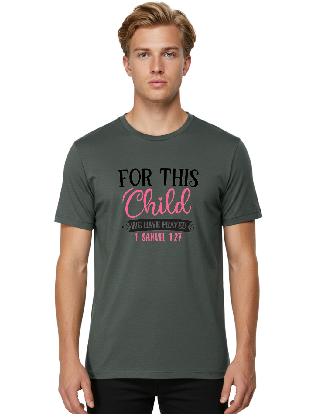 For-This-Child-We-Have-Prayed Men'S Graphic Tee, 100% Cotton, Comfortable Casual Summer Wear, Machine Washable, Inspirational Quote, Bible Verse, 1 Samuel 1:27, Child'S Blessing, Prayer For Kids, Faith-Based Message, Scripture For Parents, Aad397